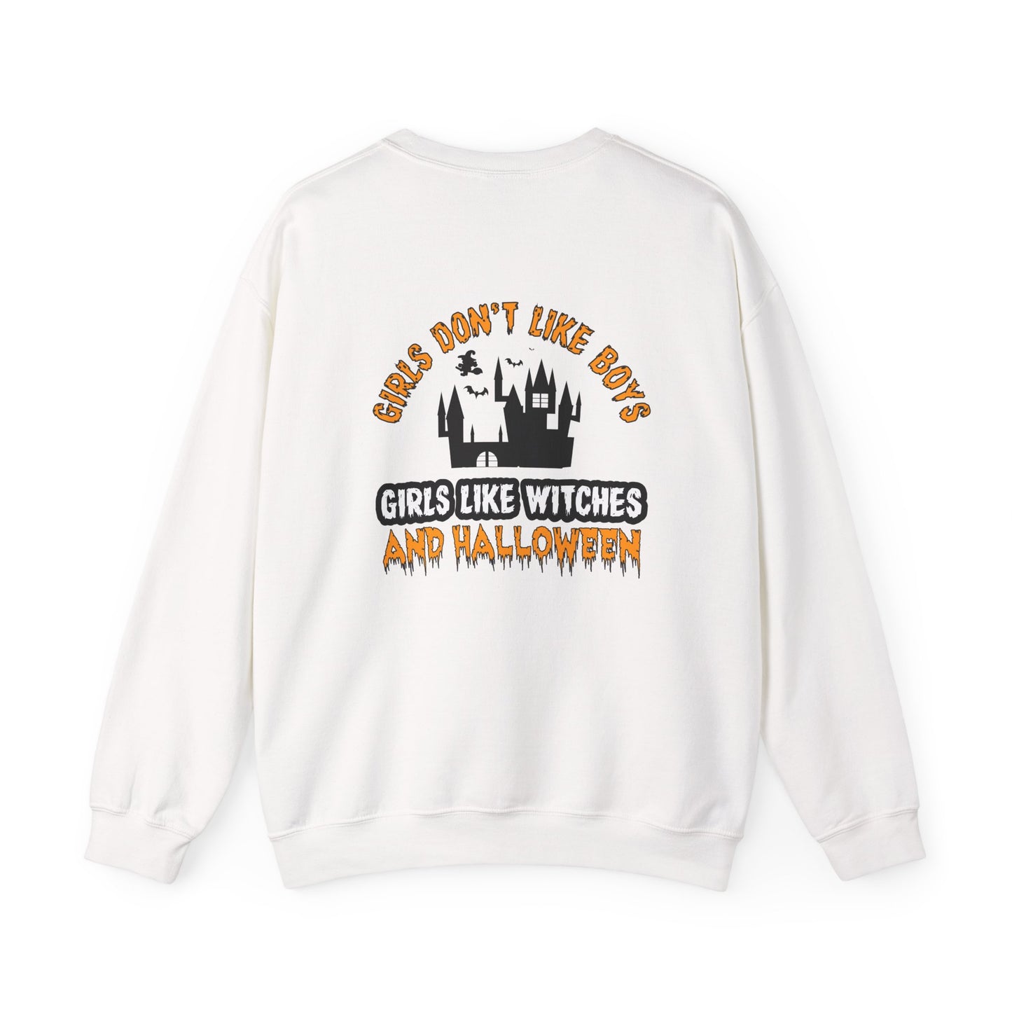 Girls Don't Like Boys. Girls Like Witches and Halloween - Unisex Heavy Blend™ Crewneck Sweatshirt - 12316