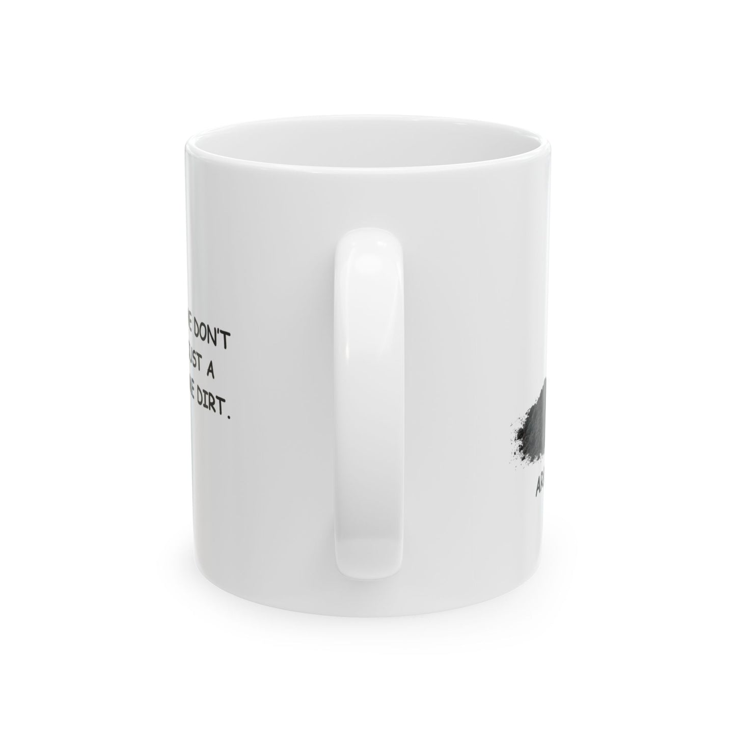 "In Arkansas, we don’t need a gym, just a shovel and some dirt." Coffee Mug - 13301