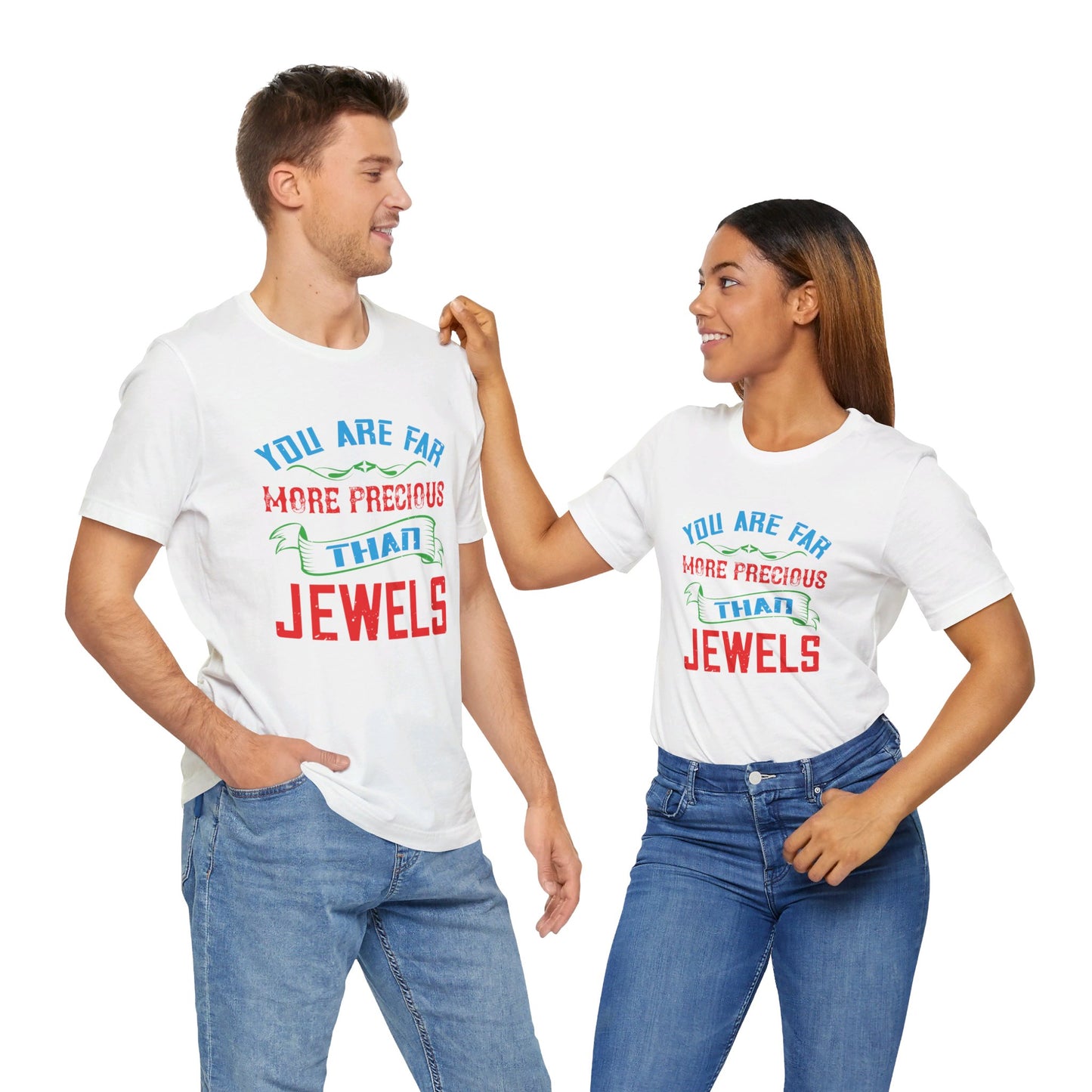 You Are Far More Precious Than Jewels - Unisex Jersey Short Sleeve Tee