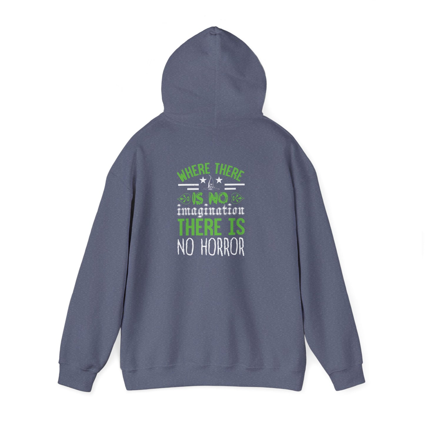 Where There Is No Imagination, There Is No Horror - Unisex Heavy Blend™ Hooded Sweatshirt - 13759