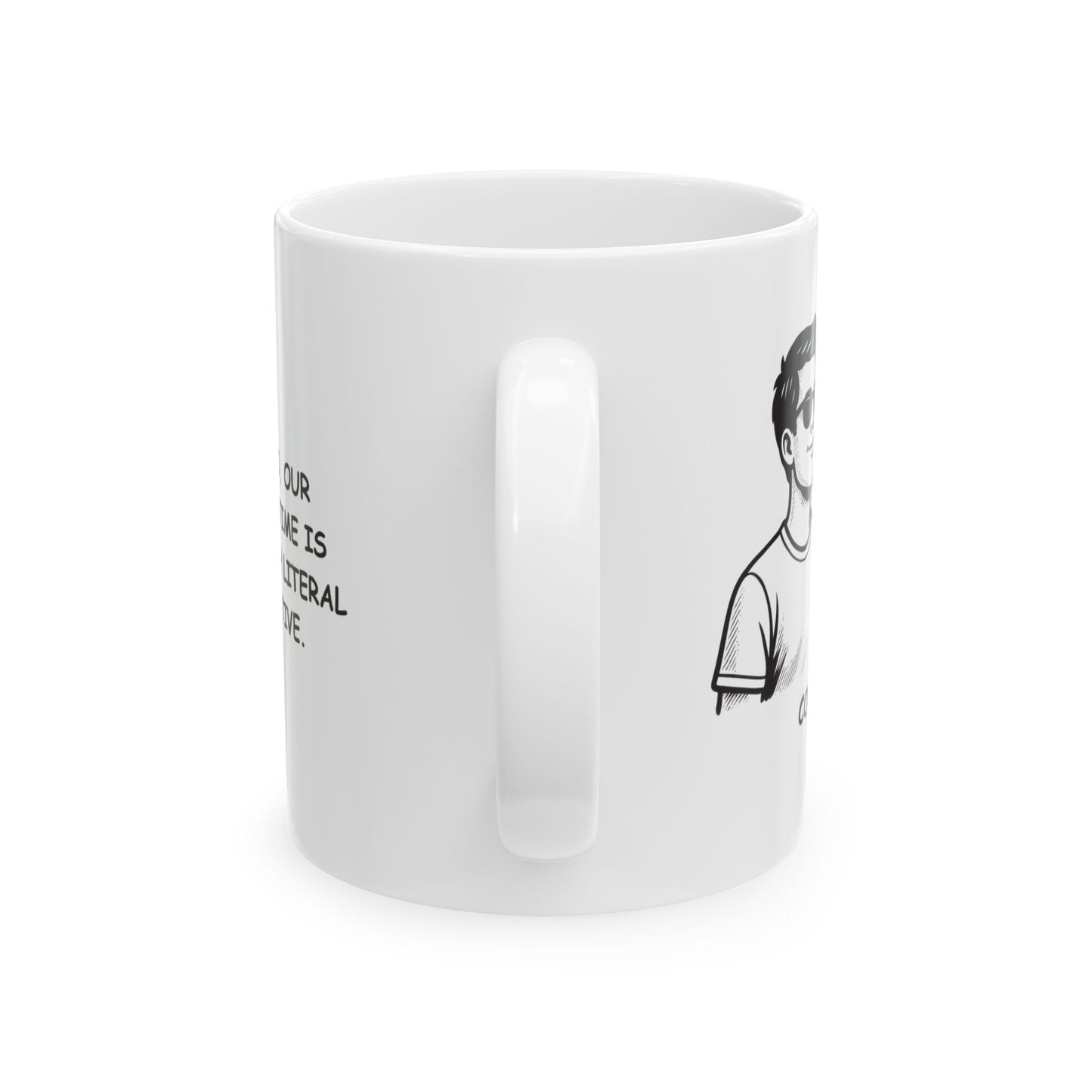 "In Colorado, our favorite pastime is altitude—both literal and figurative." Ceramic Mug - 13526