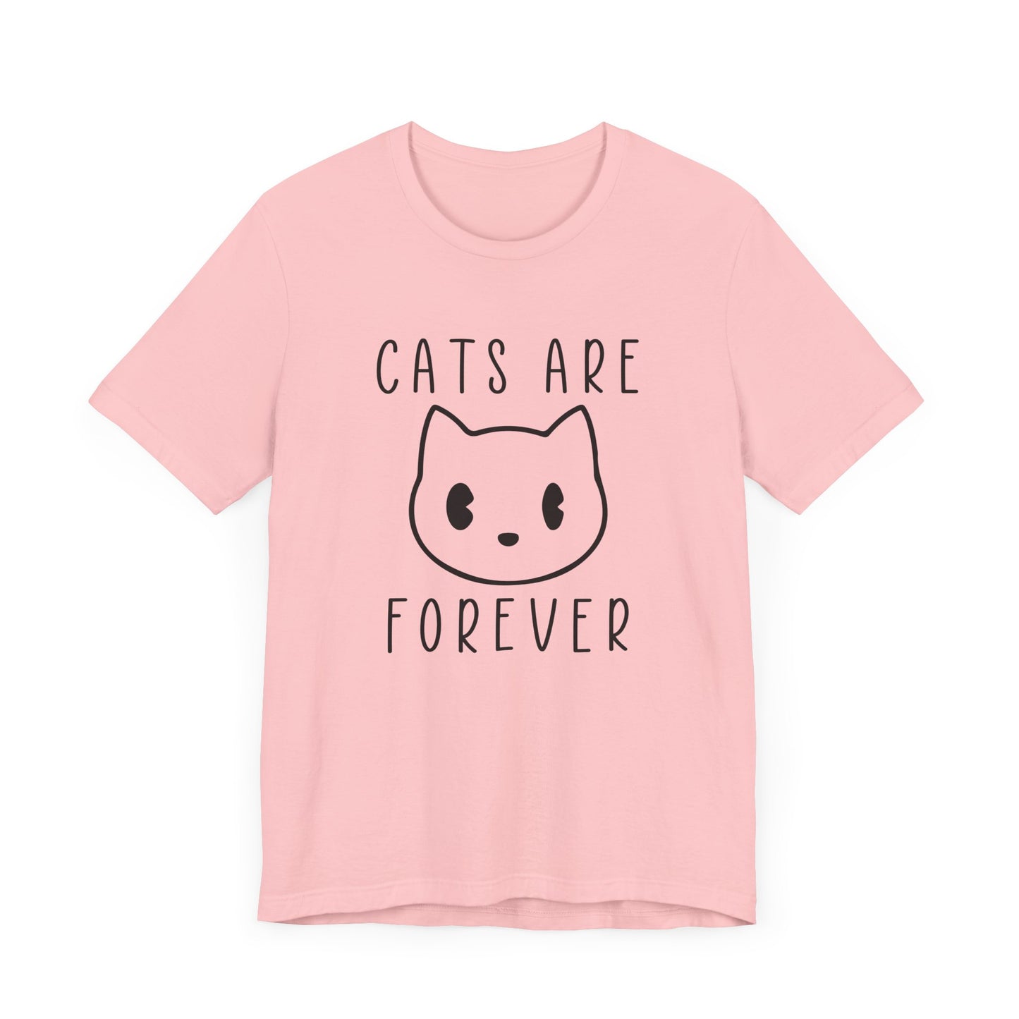 Cats Are Forever - Unisex Jersey Short Sleeve Tee