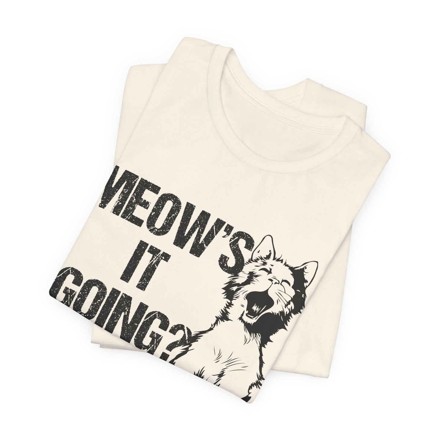 Meow's It Going? - Unisex Jersey Short Sleeve Tee