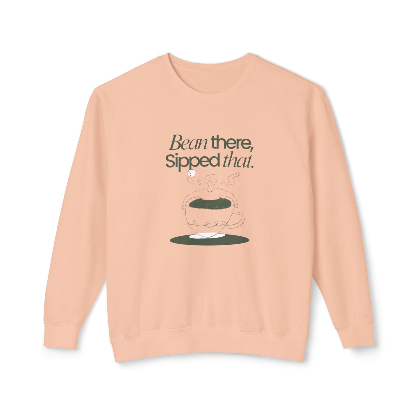 Coffee, Bean There, Sipped That - Unisex Lightweight Crewneck Sweatshirt - 11312