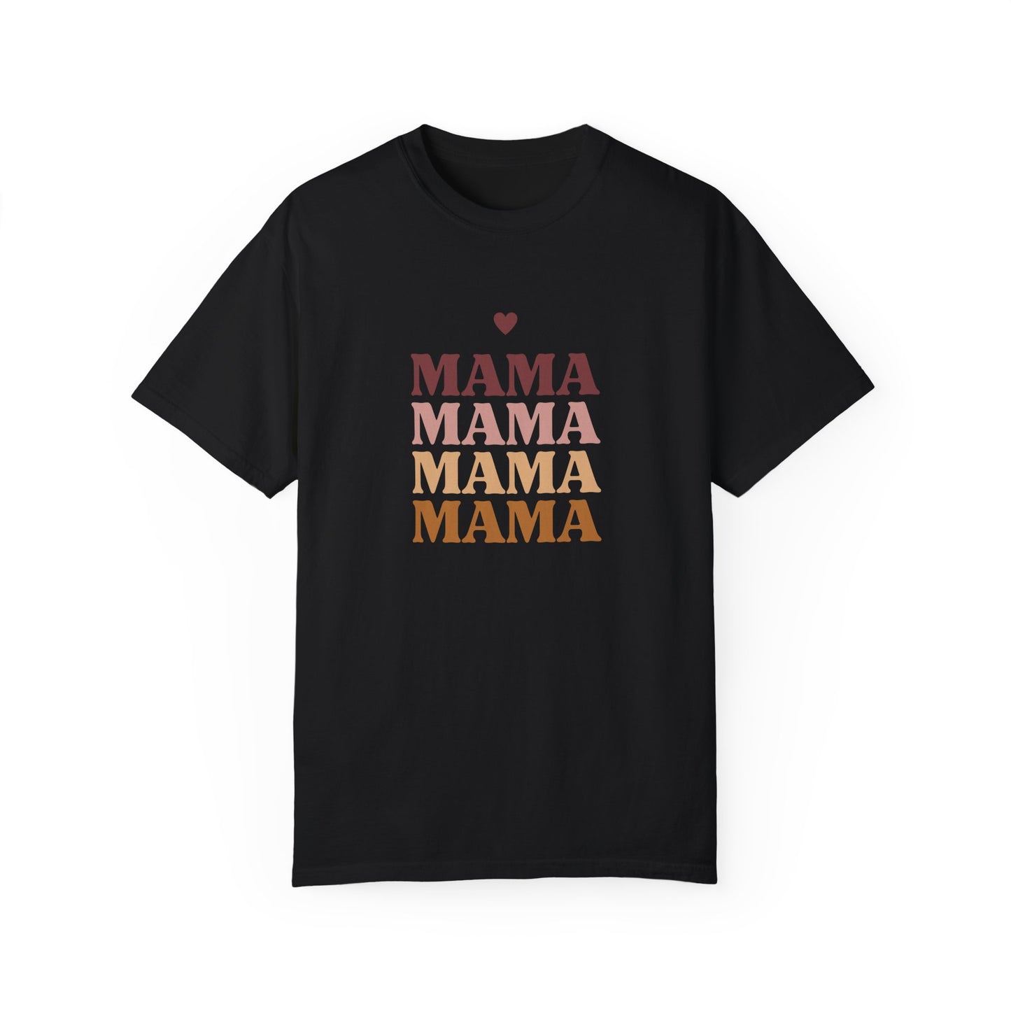 Mama - Unisex Garment-Dyed T-shirt - 11717