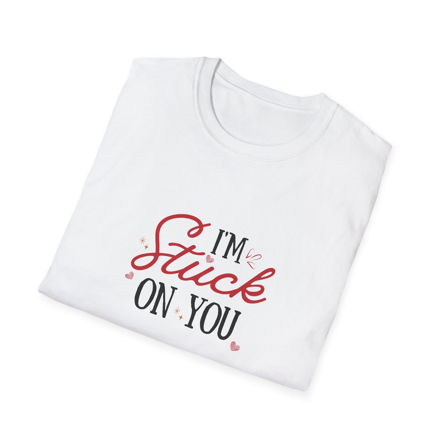I'm Stuck On You - Unisex Softstyle T-Shirt - 11524