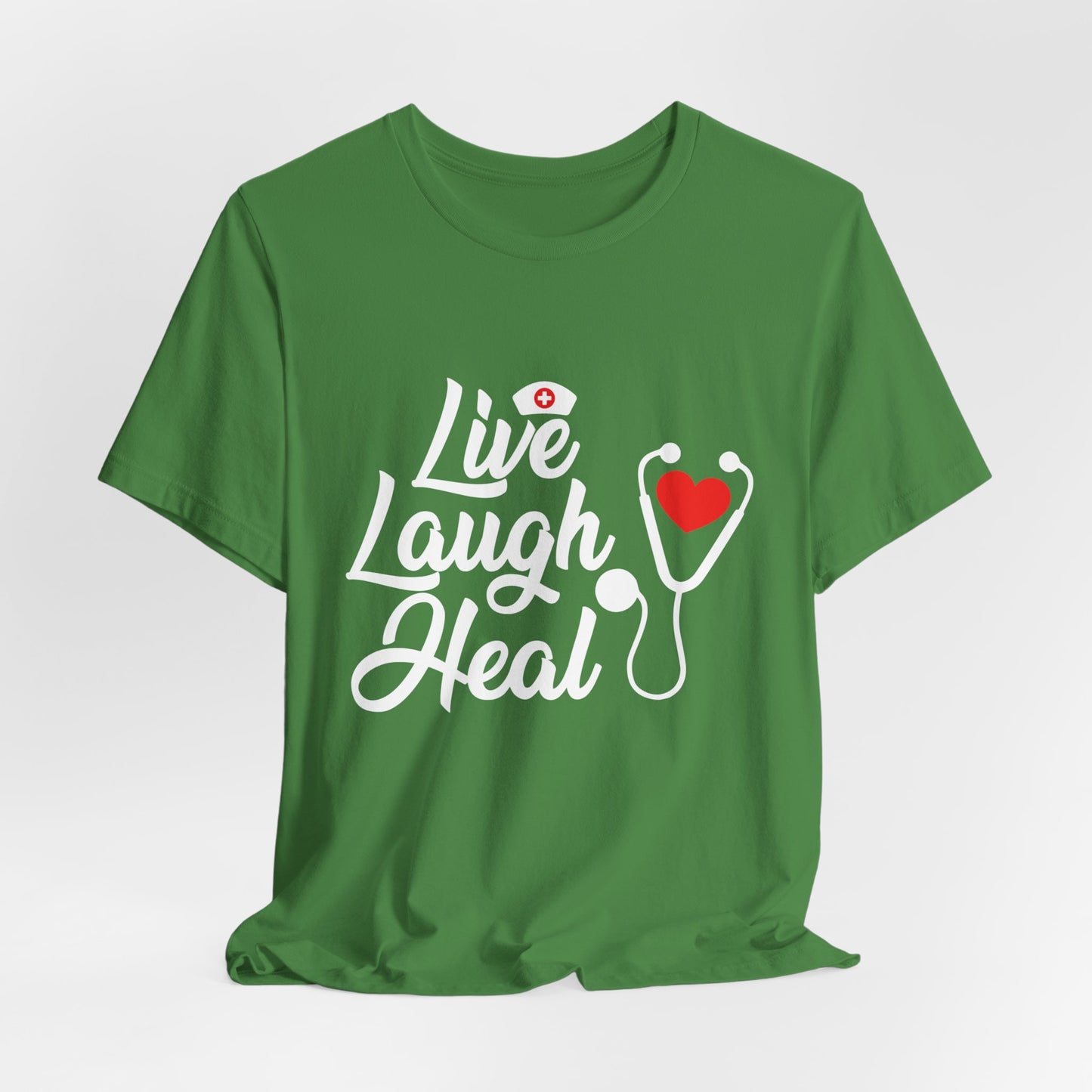 Nurse: Live Laugh Heal - Unisex Jersey Short Sleeve Tee