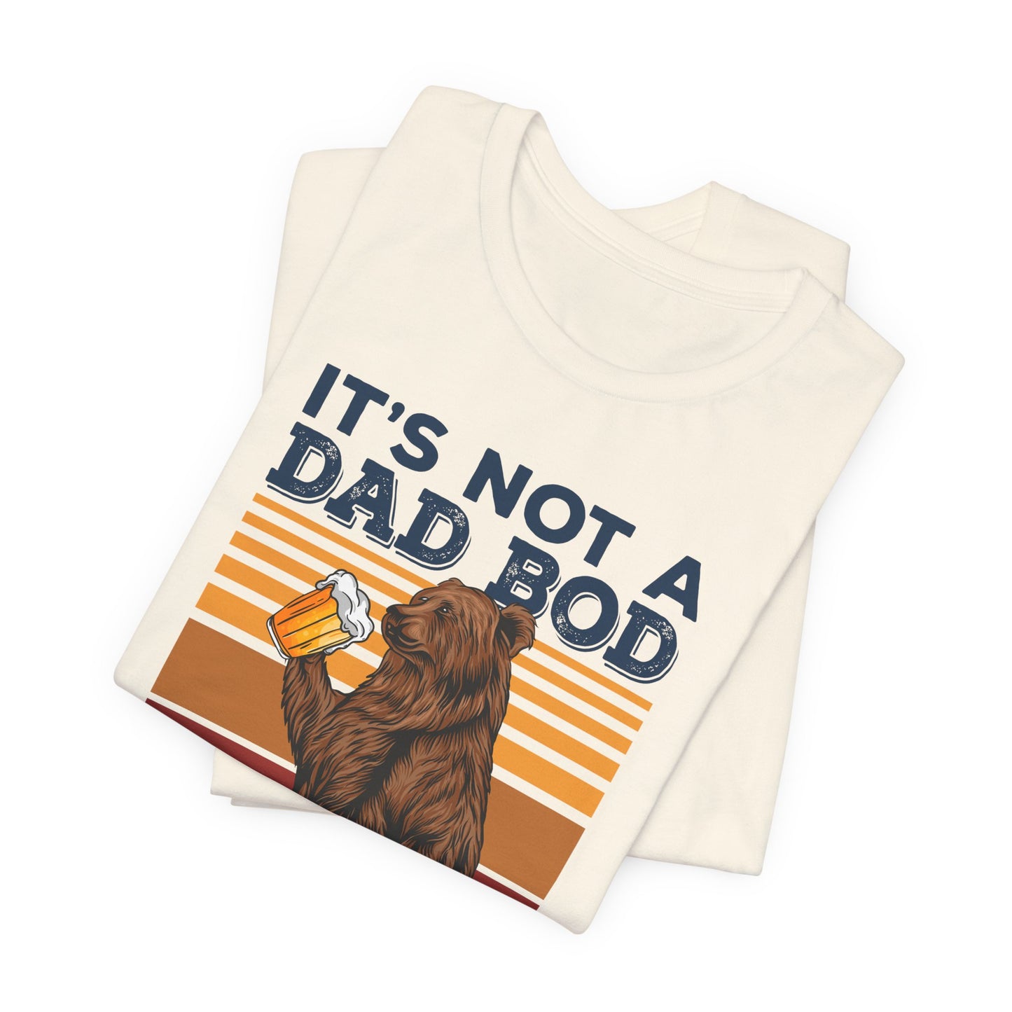 It's Not A Dad Bod, It's A Father Figure - Unisex Jersey Short Sleeve Tee