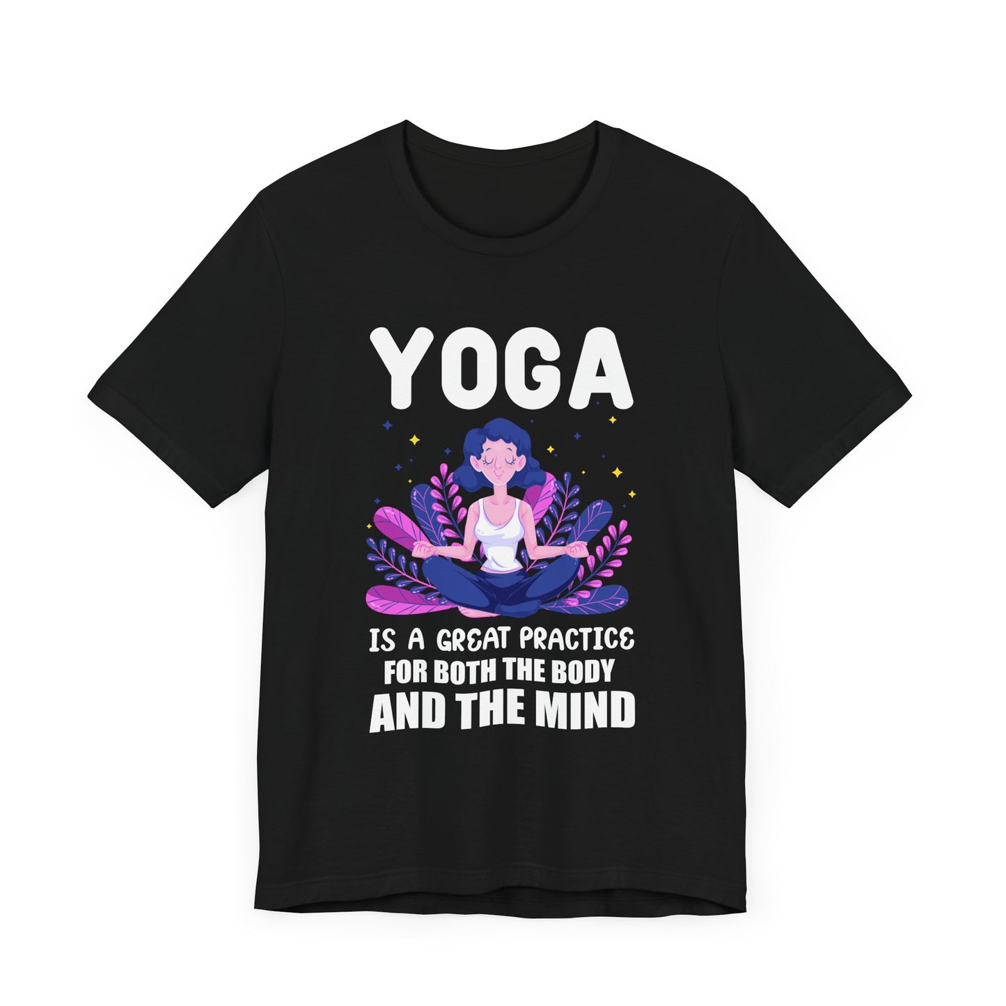 Yoga Is A Great Practice For Both The Body & The Mind - Unisex Jersey Short Sleeve Tee - 12155