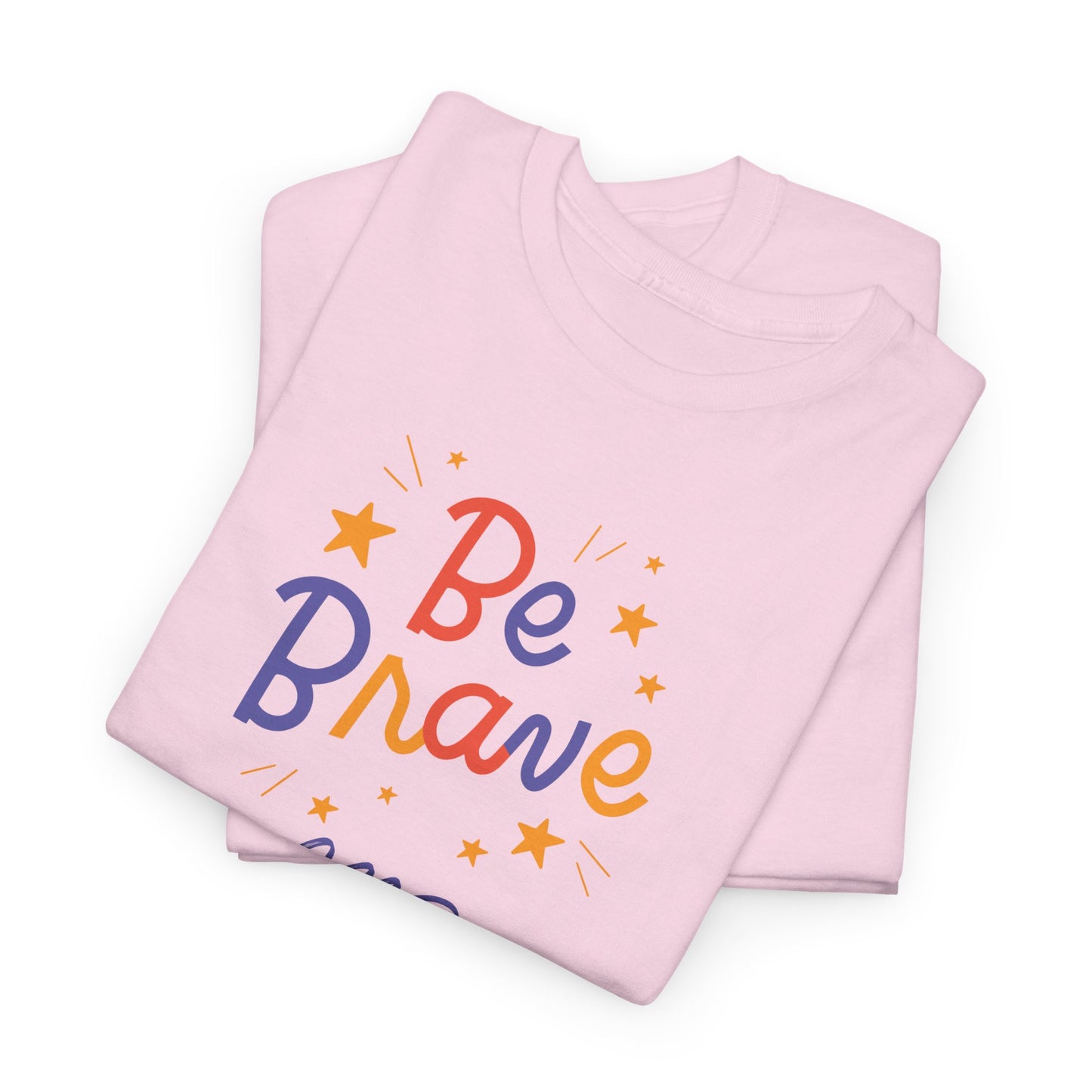 Be Brave and Do it for Yourself - Unisex Heavy Cotton Tee - 11656