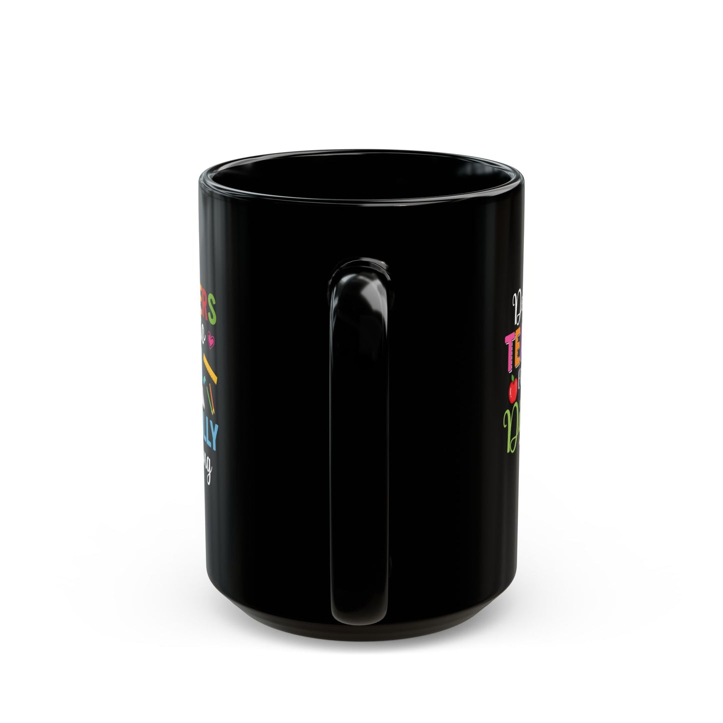 Teacher Can Change The World - Black Mug (11oz, 15oz)