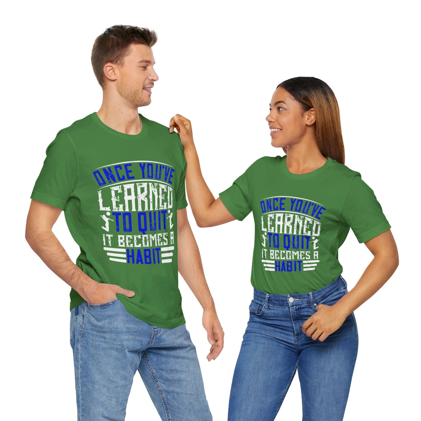 Volleyball: Once You’ve Learned to Quit, It Becomes a Habit - Unisex Jersey Short Sleeve Tee