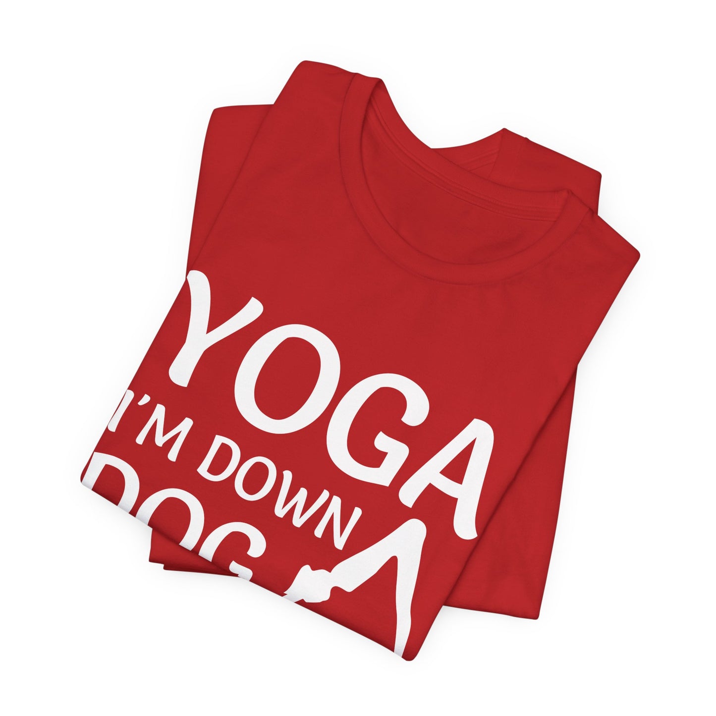 Yoga: I'm Down Dog - Unisex Jersey Short Sleeve Tee - 12341