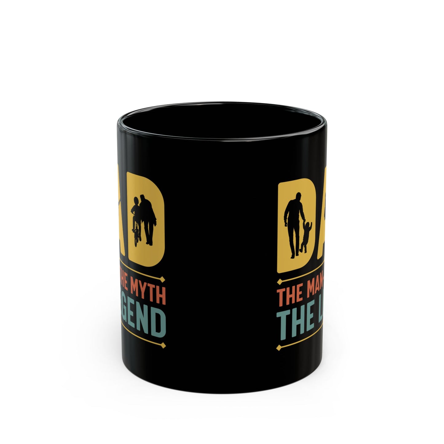 Dad, The Man, The Myth, The Legend - Black Mug (11oz, 15oz) - 12934