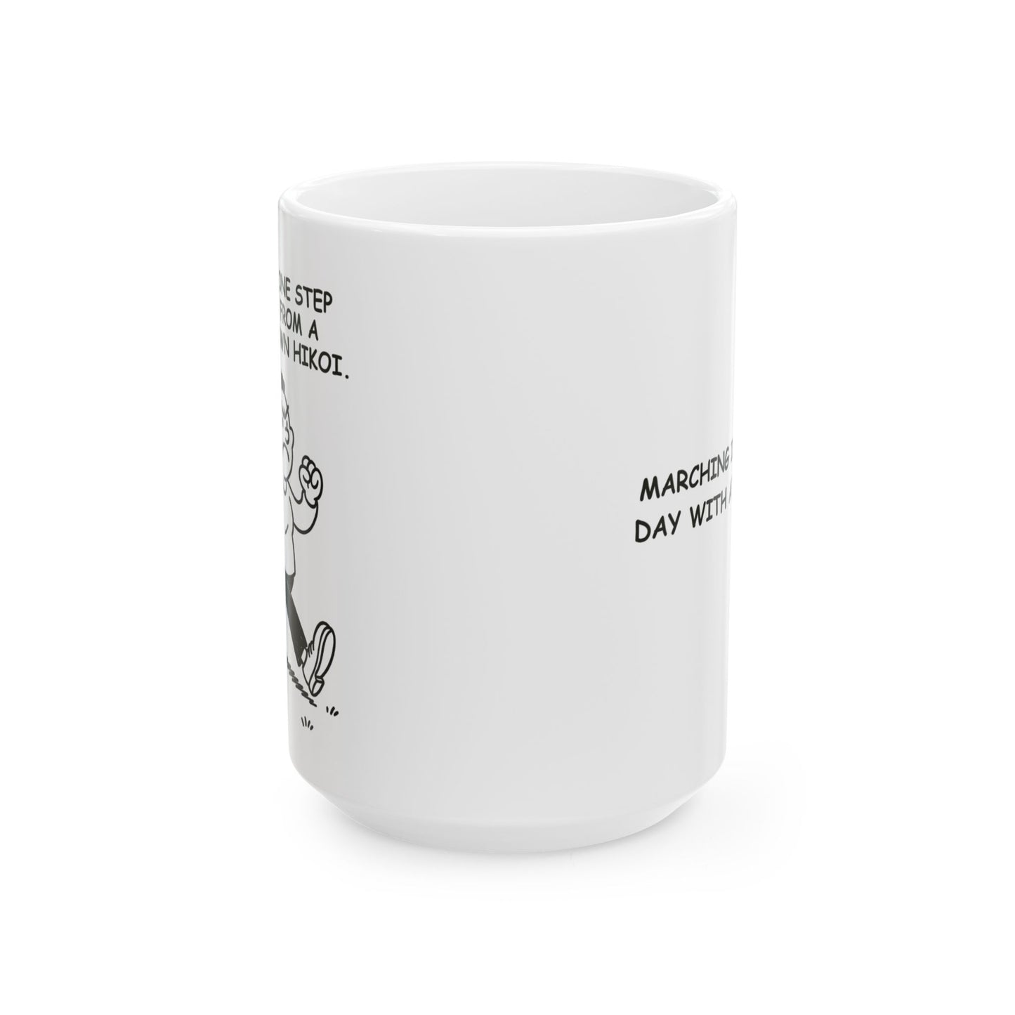 “Mood: one step away from a full-blown hikoi.”  (Marching into the day with attitude.) Ceramic Mug - 13929