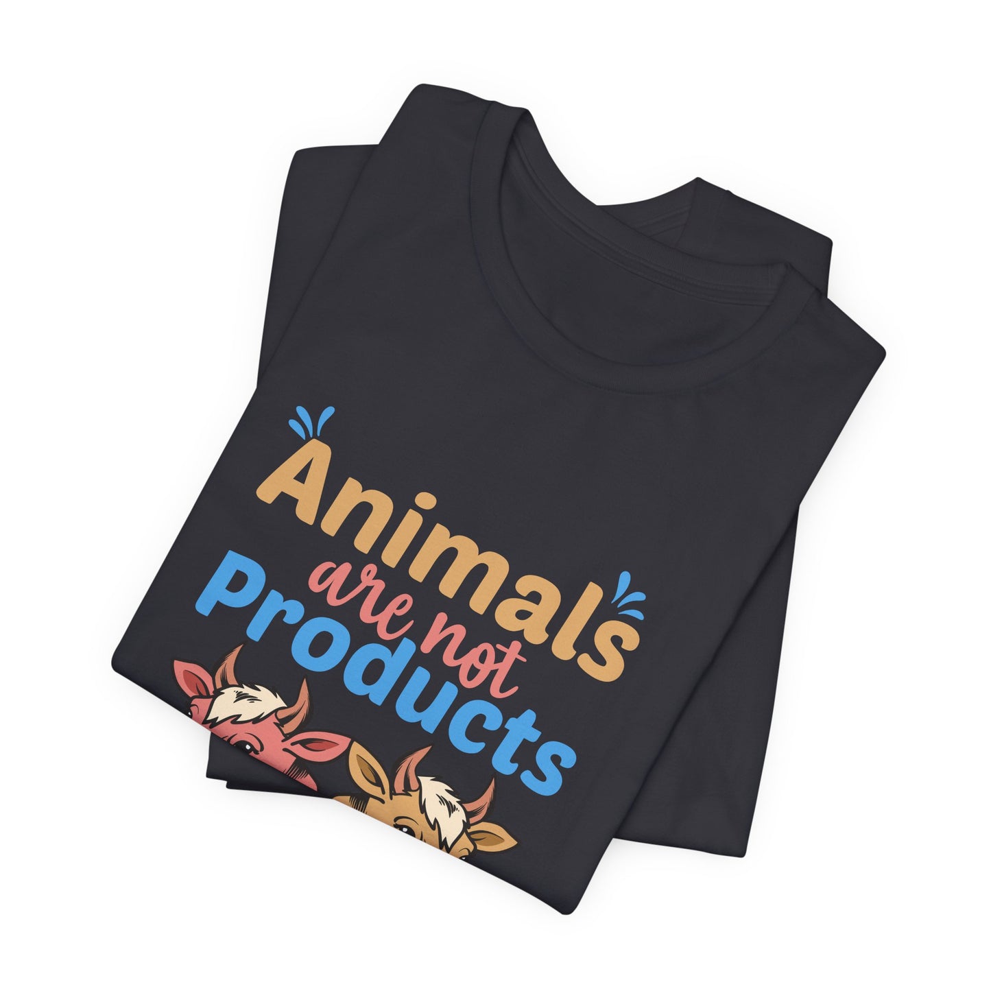 Vegan: Animals Are Not Products, Go Vegan - Unisex Jersey Short Sleeve Tee