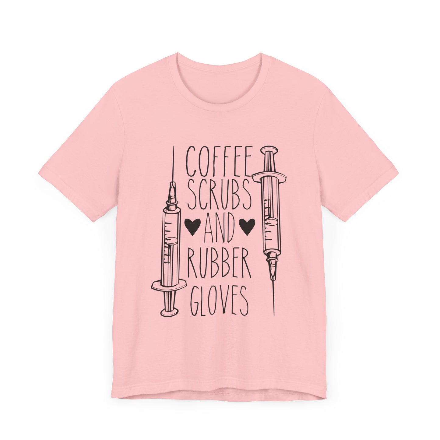 Nurse: Coffee Scrubs & Rubber Gloves - Unisex Jersey Short Sleeve Tee