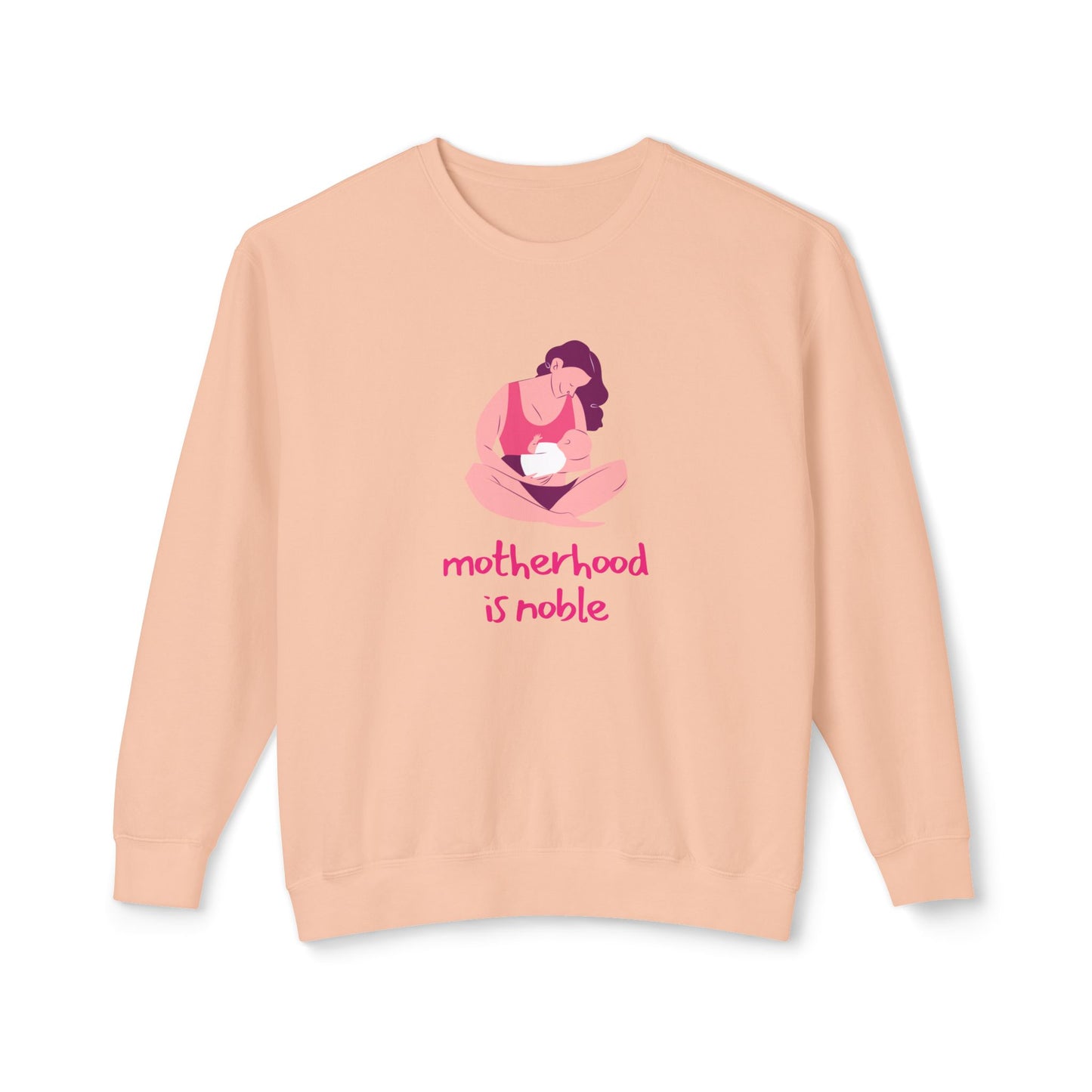 Motherhood is Noble - Unisex Lightweight Crewneck Sweatshirt - 11803
