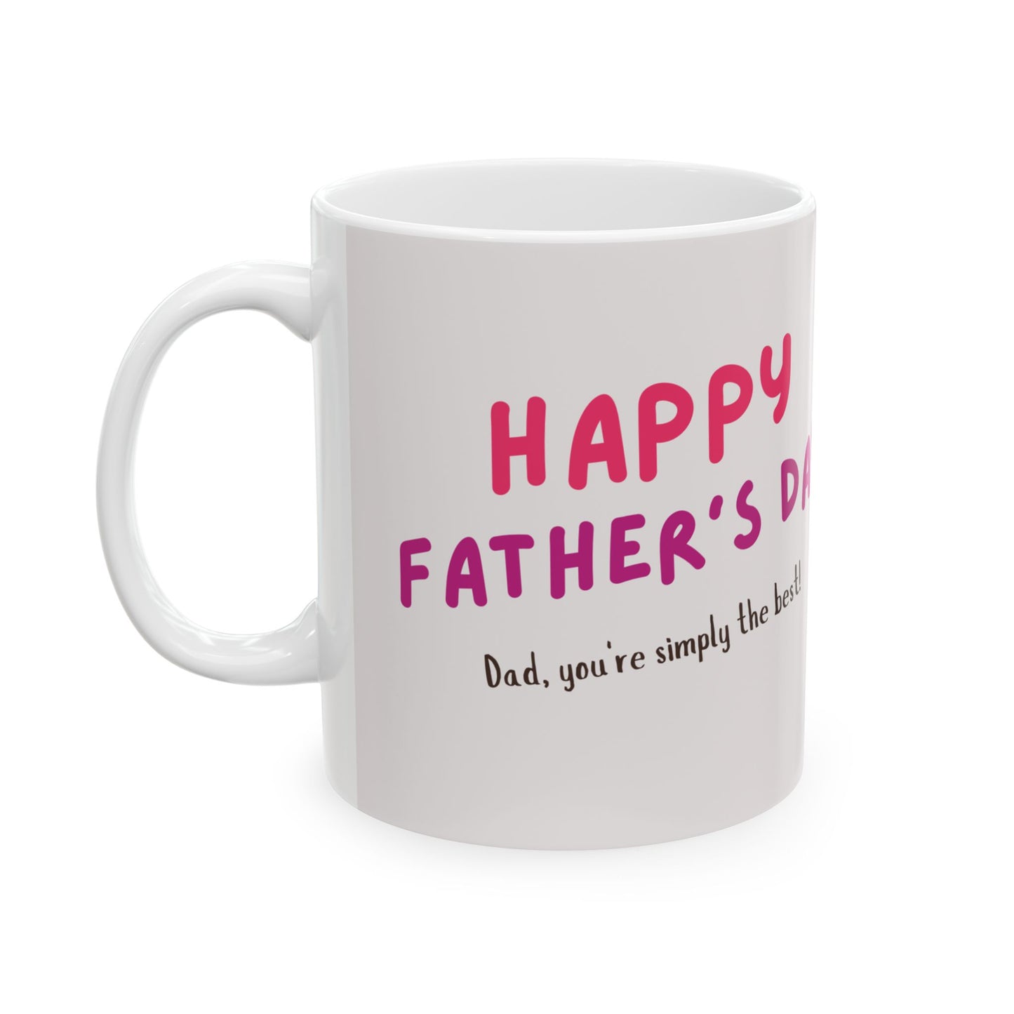 Happy Father's Day Ceramic Mug - Perfect Gift for Dad - 12897