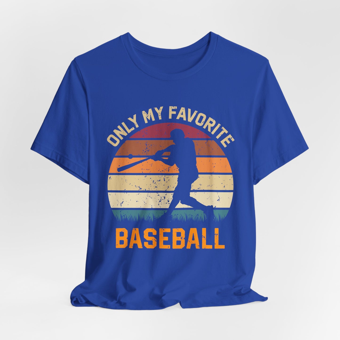 Only My Favorite Baseball - Unisex Jersey Short Sleeve Tee - 12863