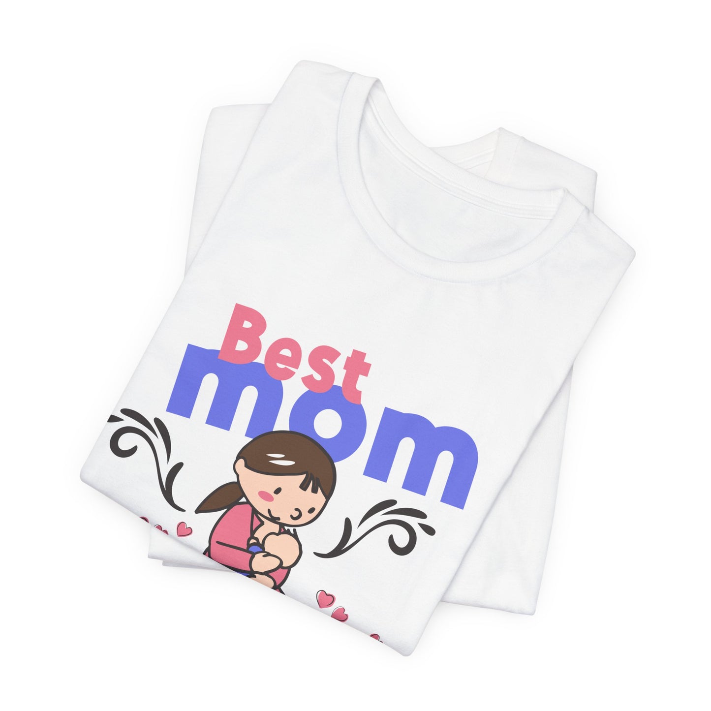 Best Mom Ever - Unisex Jersey Short Sleeve Tee