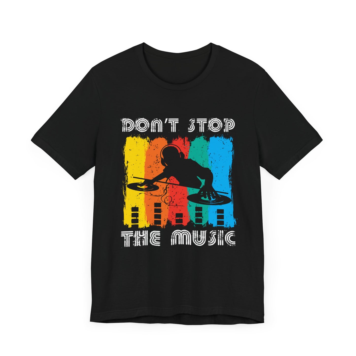 Don't Stop The Music - Unisex Jersey Short Sleeve Tee