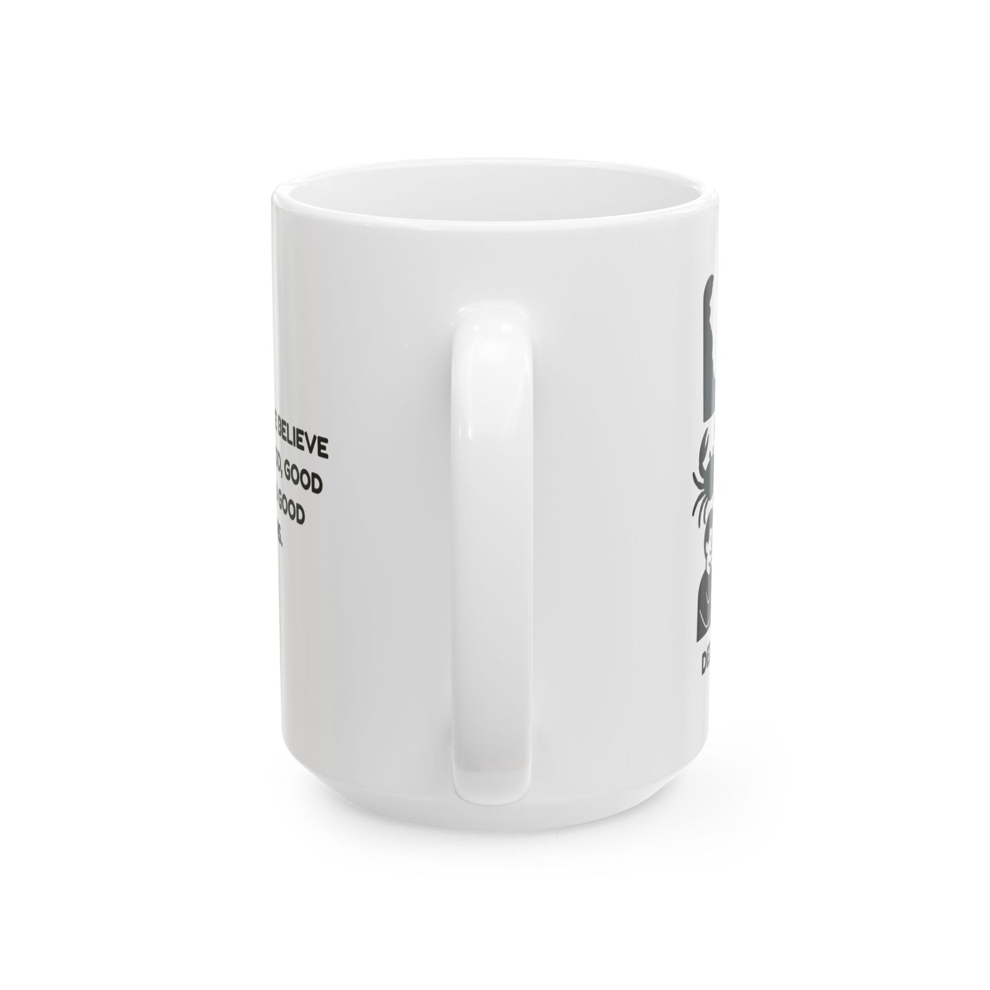 "In Delaware, we believe in good seafood, good beaches, and good neighbors." Coffee Mug - 14185