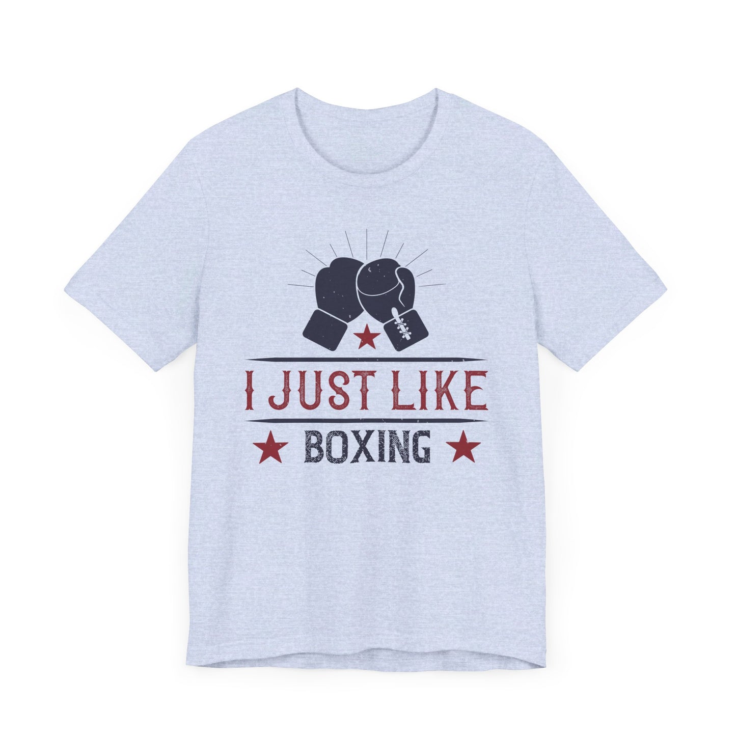 I Just Like Boxing - Unisex Jersey Short Sleeve Tee