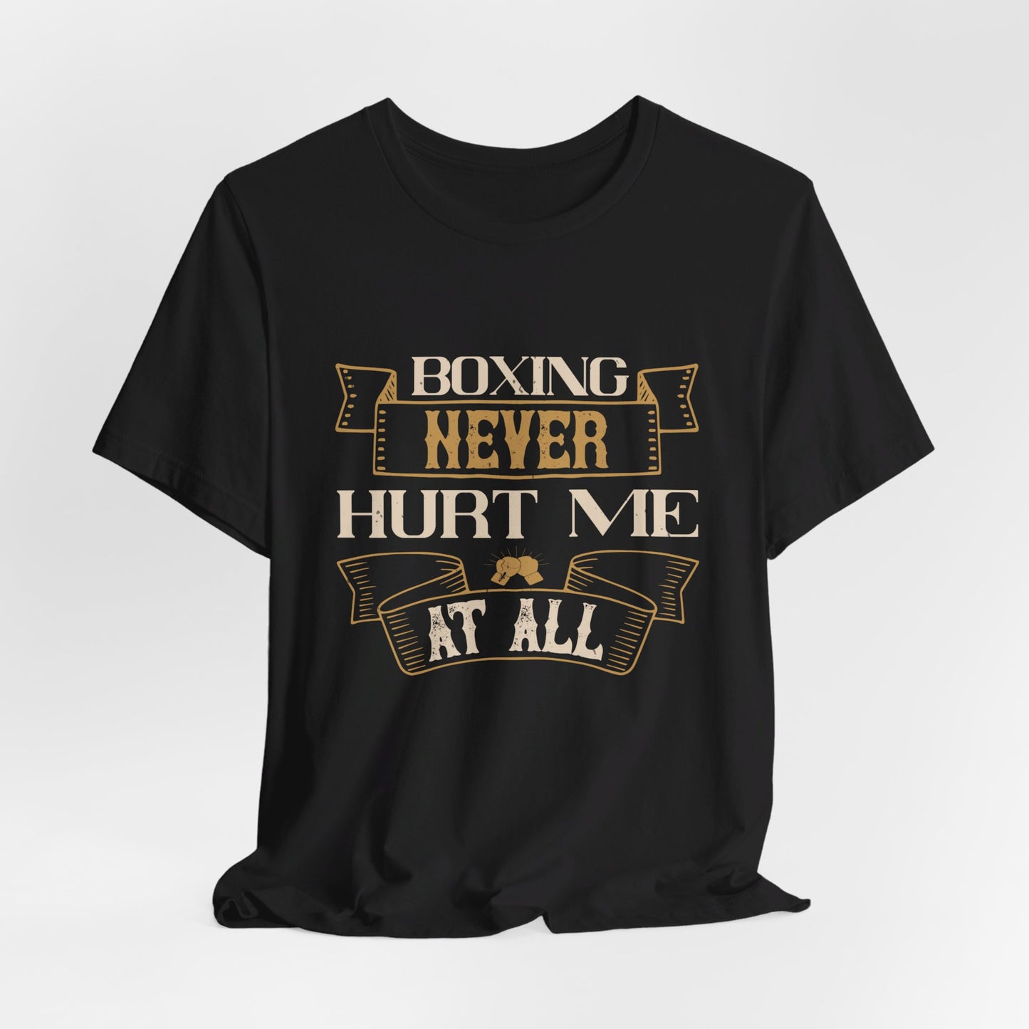 Boxing Never Hurt Me at All - Unisex Jersey Short Sleeve Tee