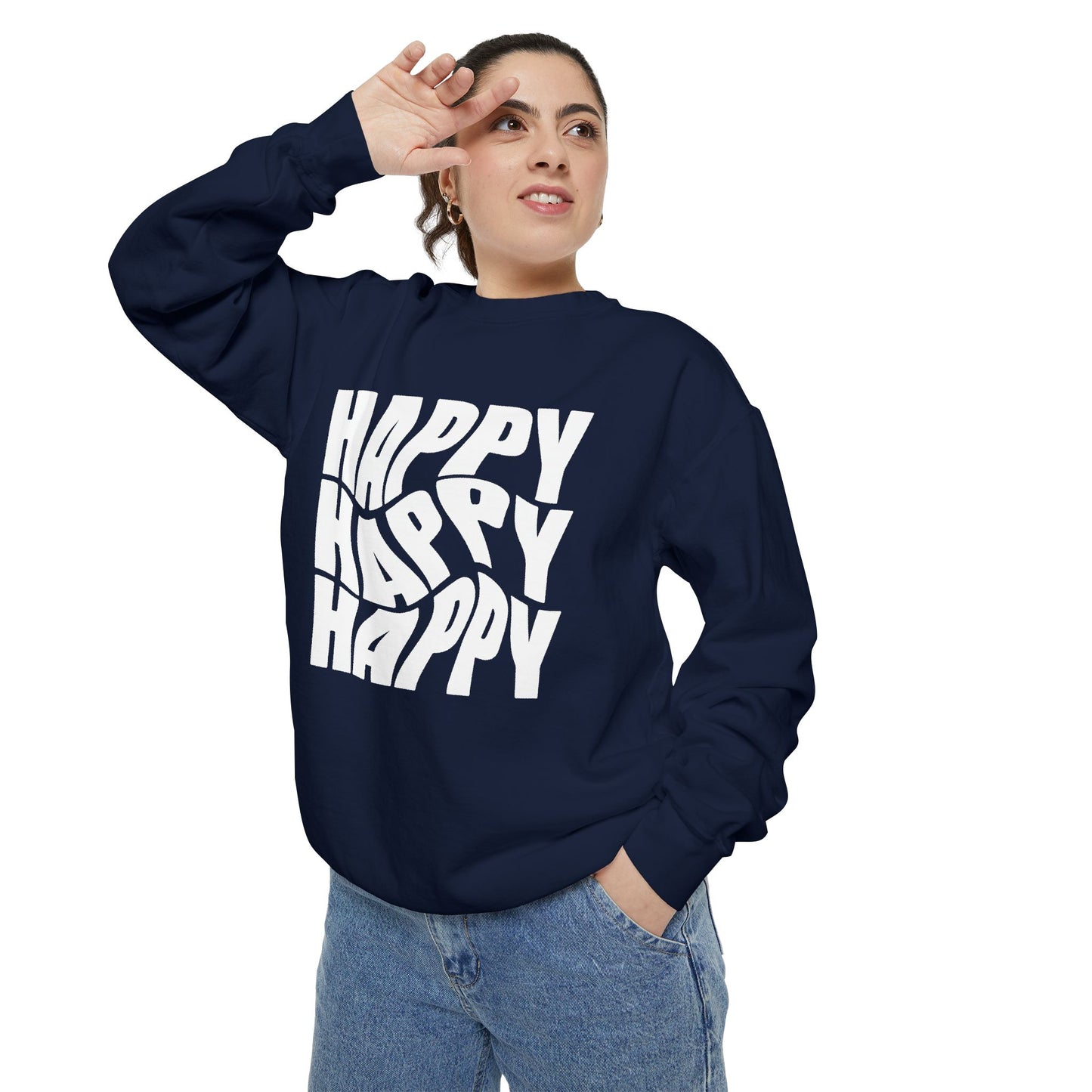 Happy Happy Happy - Unisex Garment-Dyed Sweatshirt - 11203