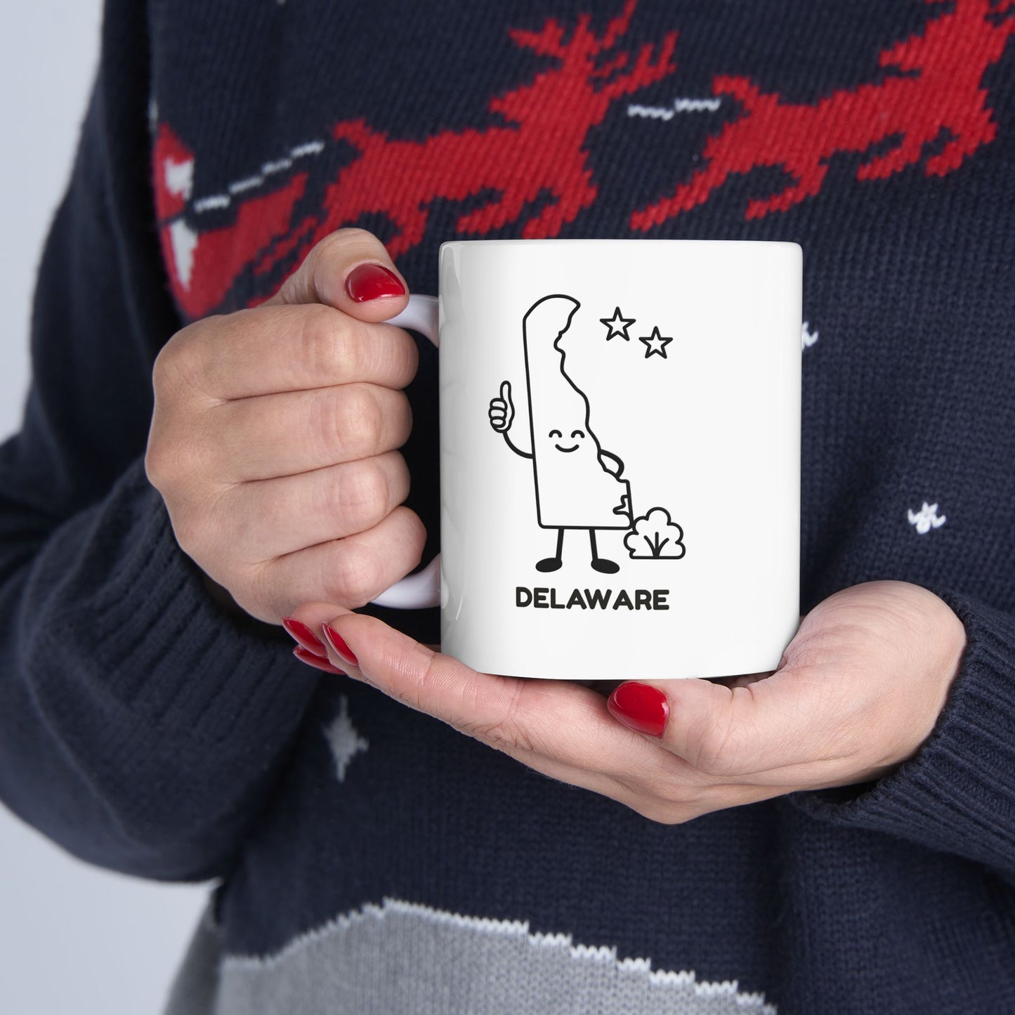 "In Delaware, our state motto should be ‘Small, but still awesome.’" Ceramic Mug - 14142
