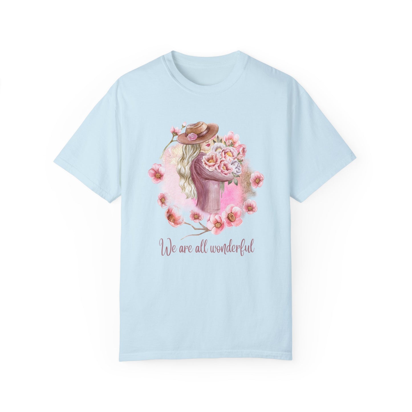 Women, We are All Wonderful - Unisex Garment-Dyed T-shirt - 11776