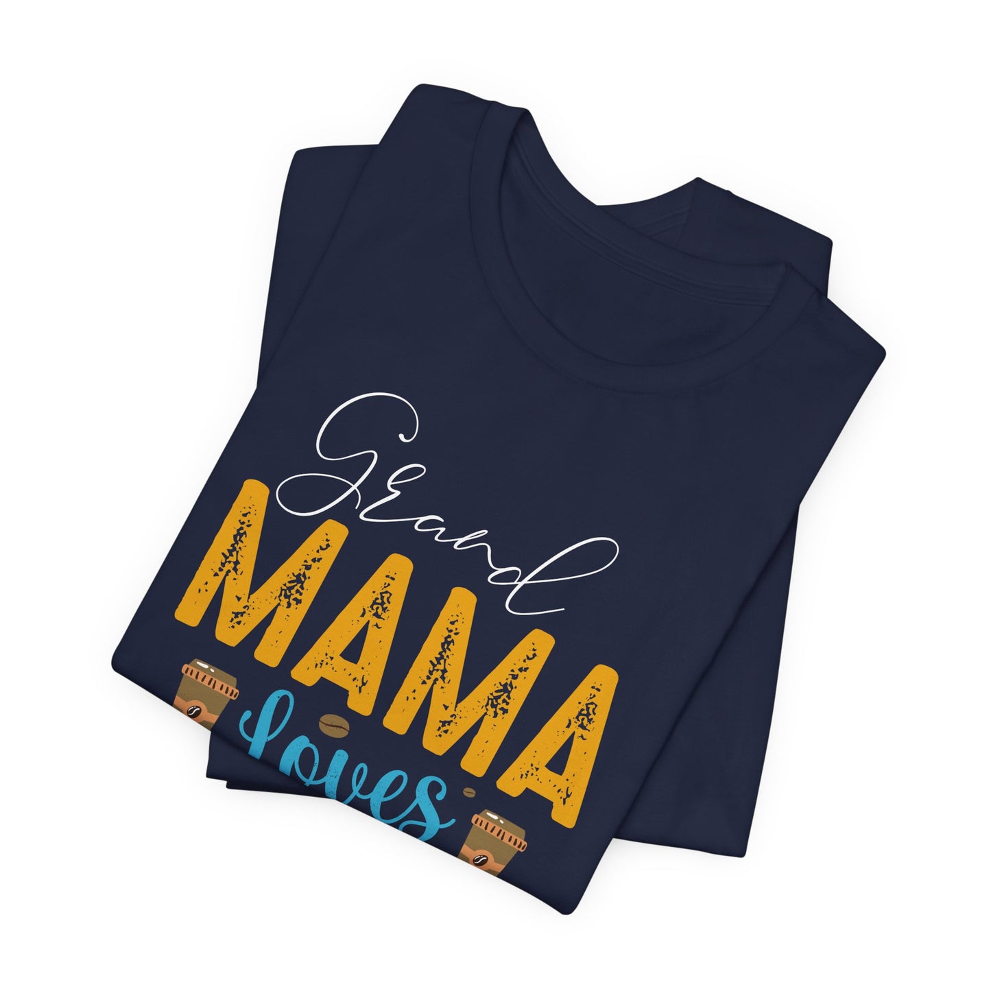 Grand Mama Loves Coffee - Unisex Jersey Short Sleeve Tee