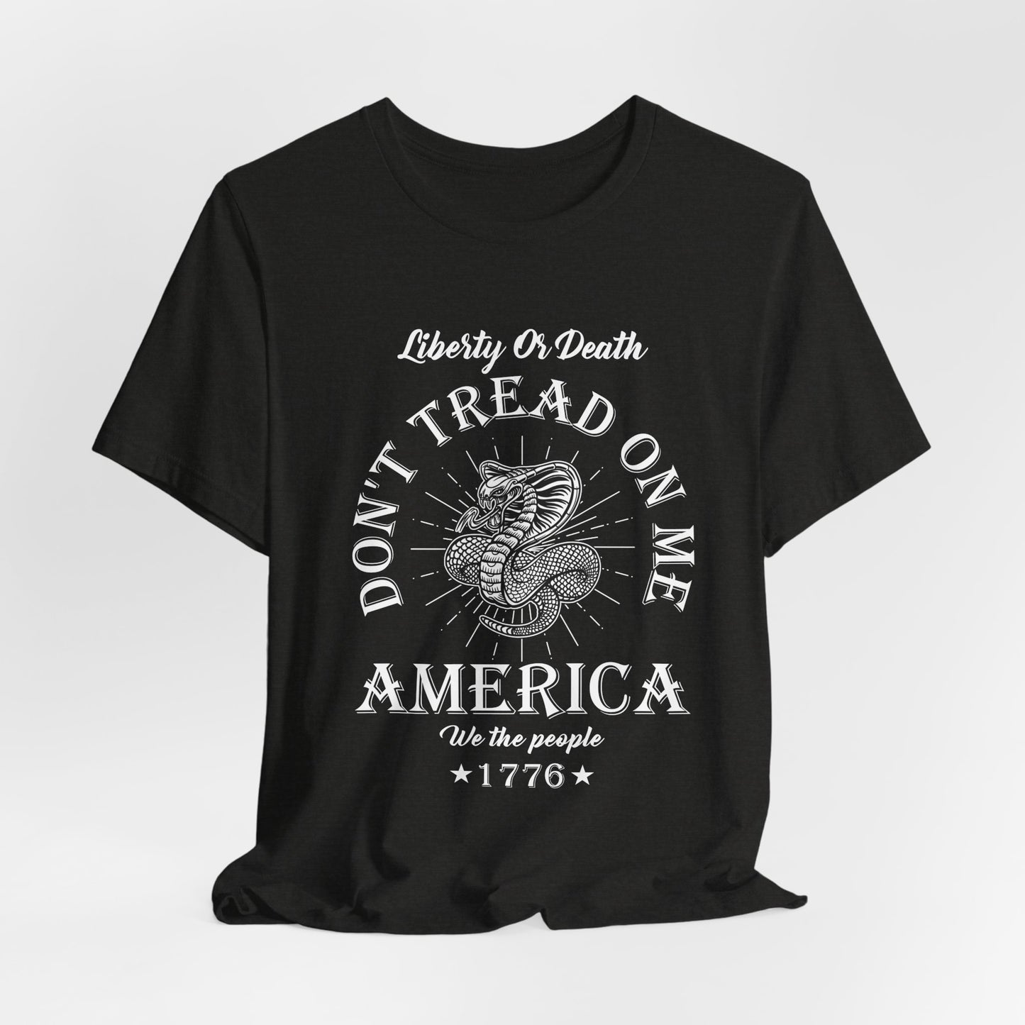 Don't Tread on Me Tee, Unisex Liberty & Death Shirt, Casual Gift, 4th of July Apparel, Patriot T-Shirt - 13656