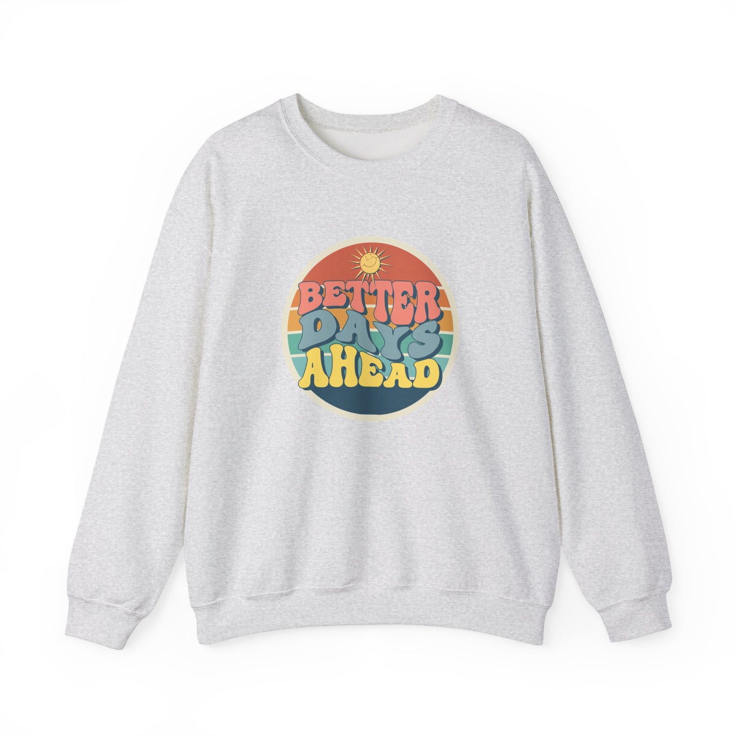 Better Day Ahead - Unisex Heavy Blend™ Crewneck Sweatshirt - 11660