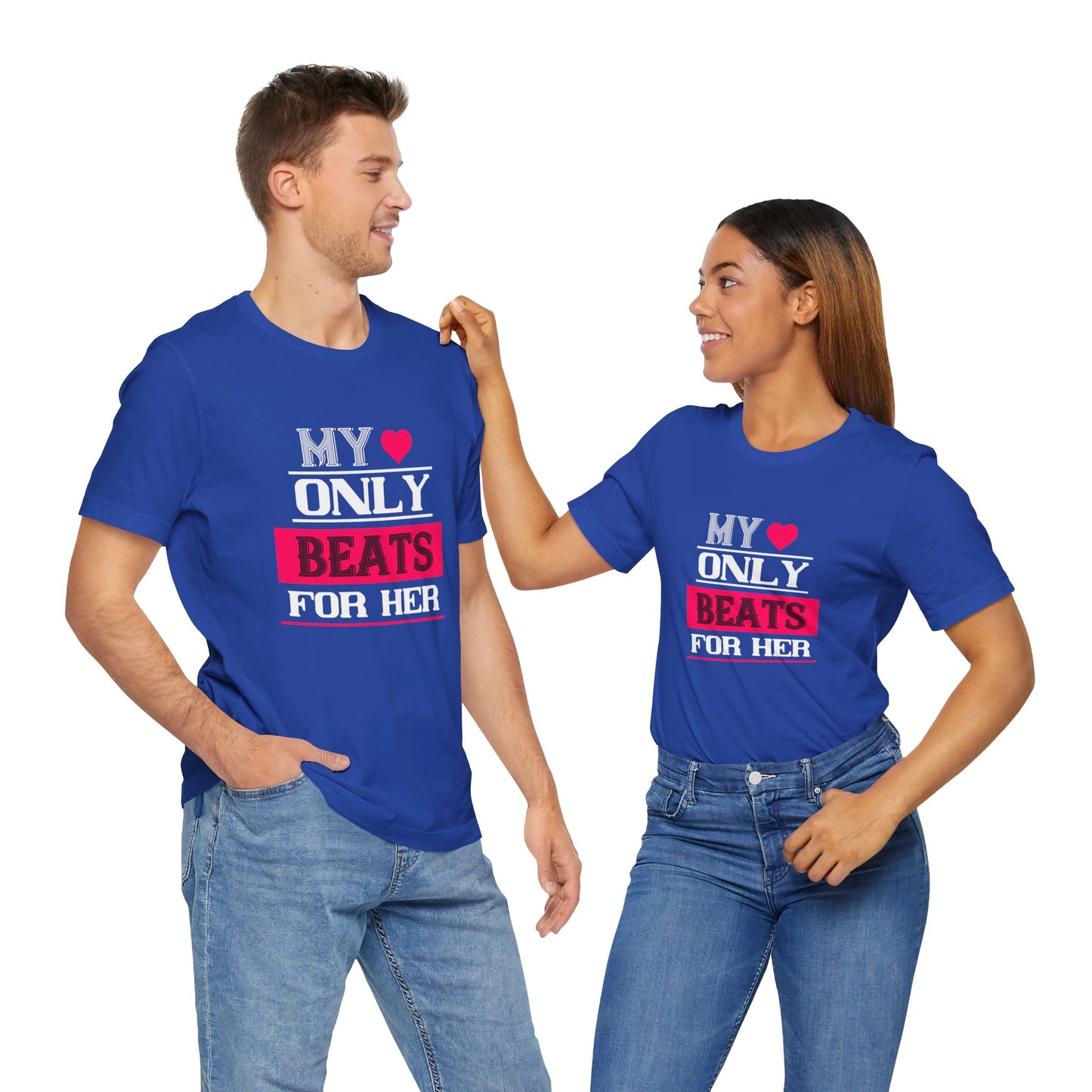 My Love Only Beats for Her - Unisex Jersey Short Sleeve Tee