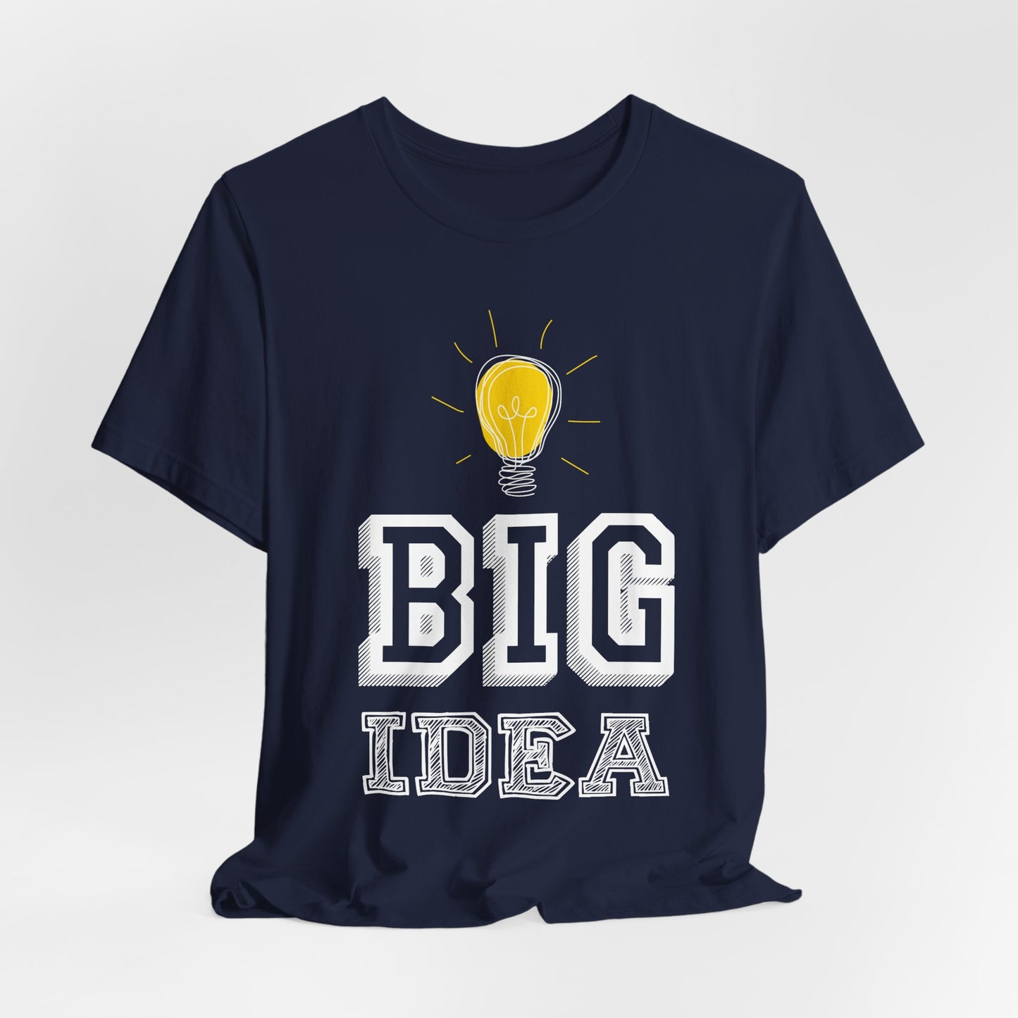 Motivational: Big Idea - Unisex Jersey Short Sleeve Tee - 12469