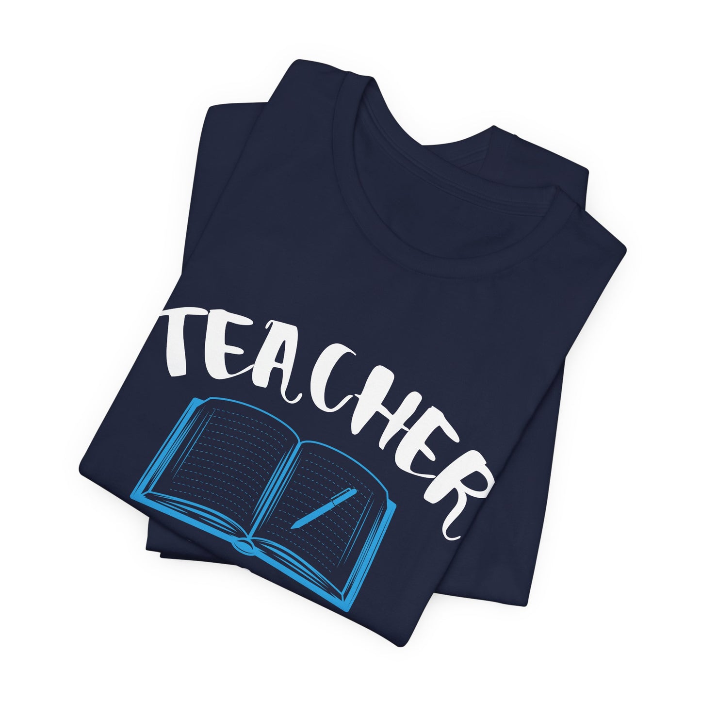 Teacher Off Duty - Unisex Jersey Short Sleeve Tee