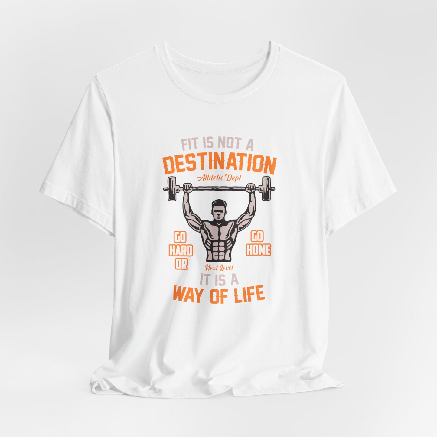 Gym: Fit Is Not  A Destination, It's A Way Of Life  - Unisex Jersey Short Sleeve Tee