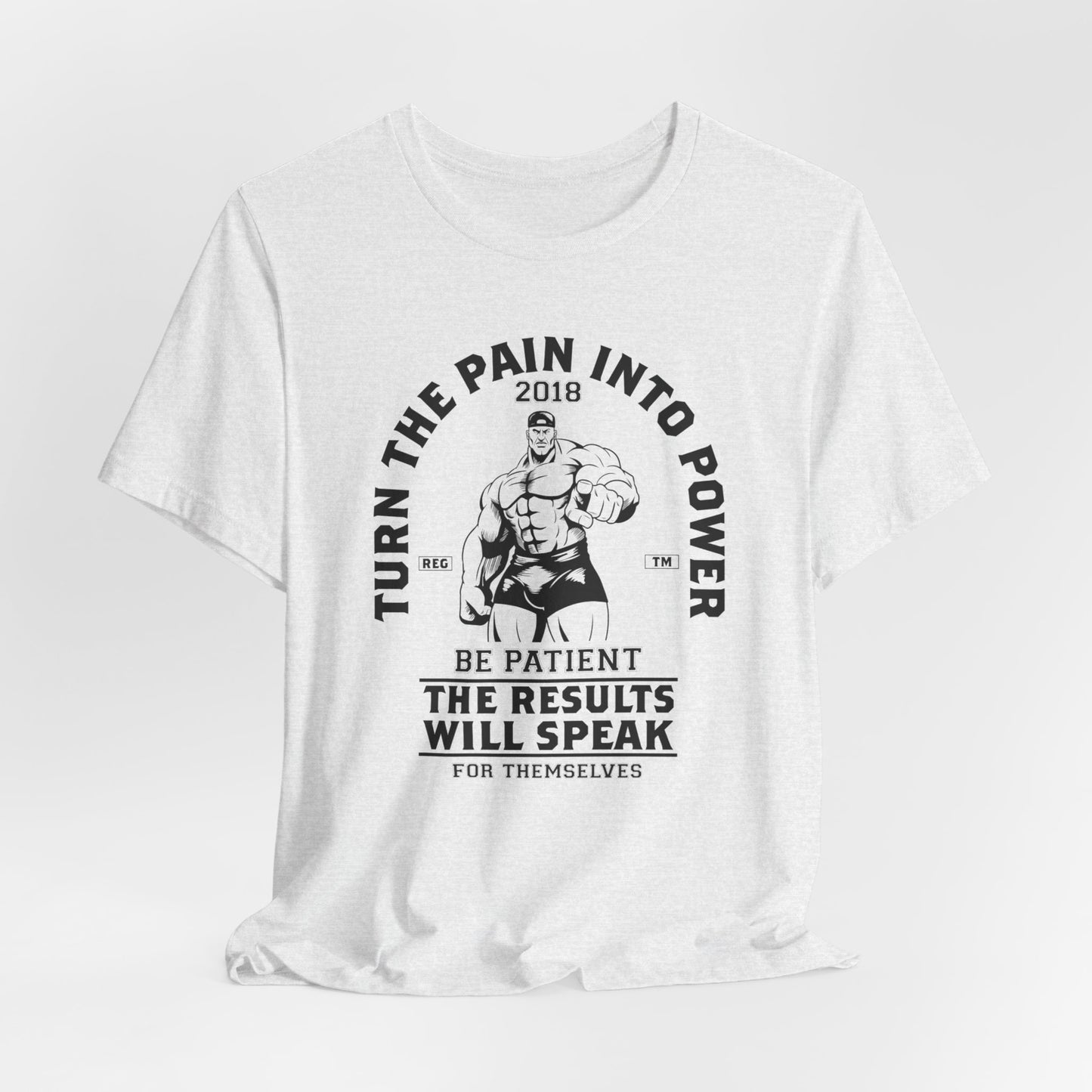 Gym: Turn The Pain Into Power - Unisex Jersey Short Sleeve Tee