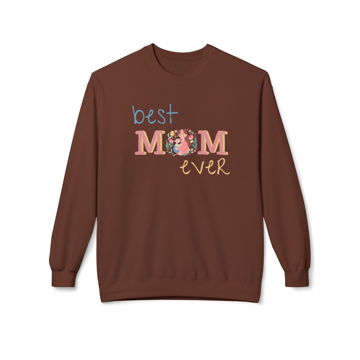Best Mom Ever Crewneck Sweatshirt for Moms - 11836