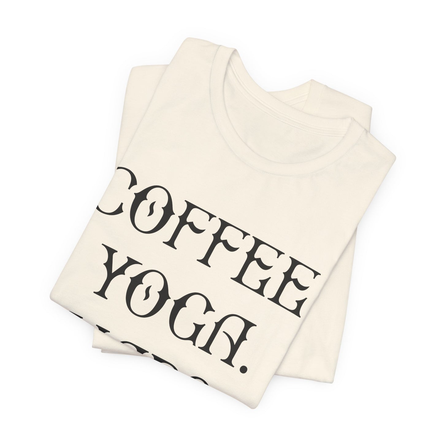 Coffee Yoga Naps - Unisex Jersey Short Sleeve Tee