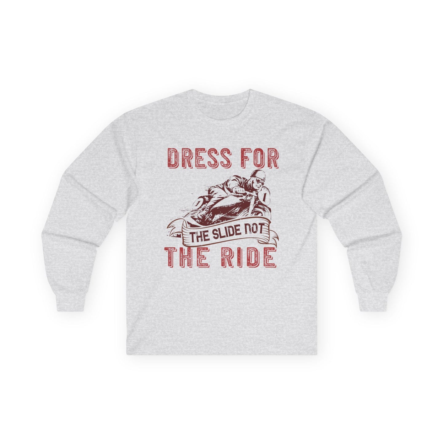 Dress for the Slide, Not the Ride - Unisex Ultra Cotton Long Sleeve Tee - 14132