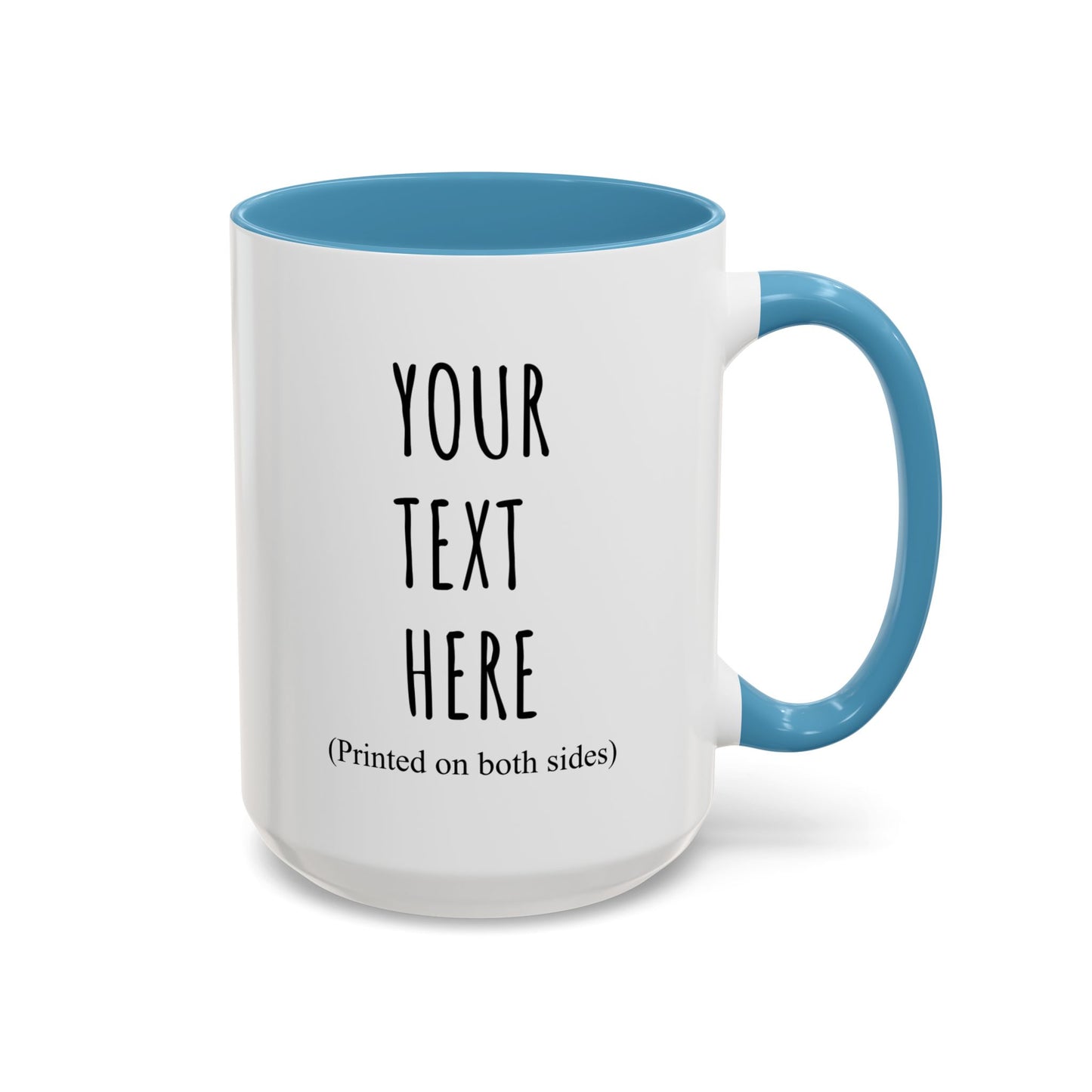 Personalized Accent Coffee Mug – Custom Text Printed Both Sides (11oz & 15oz) - 14676