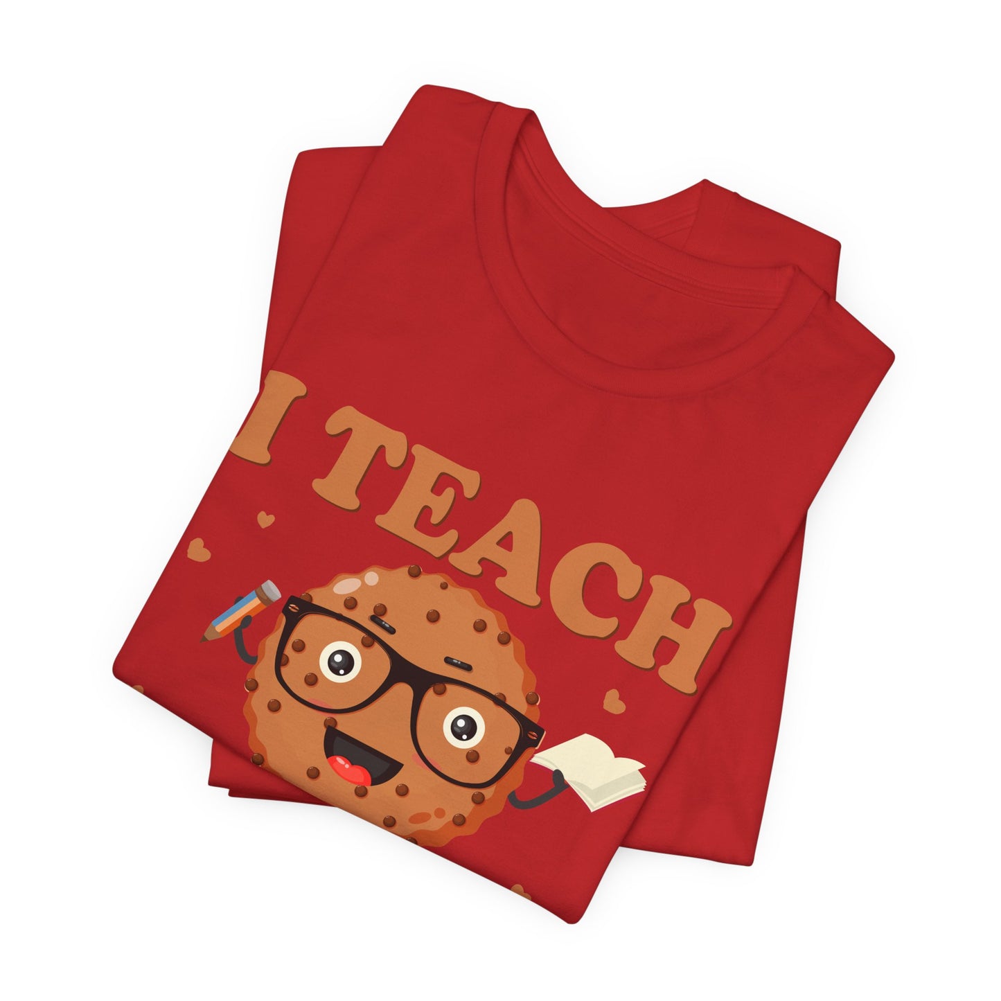 Teacher: I Teach Smart Cookies - Unisex Jersey Short Sleeve Tee - 13480