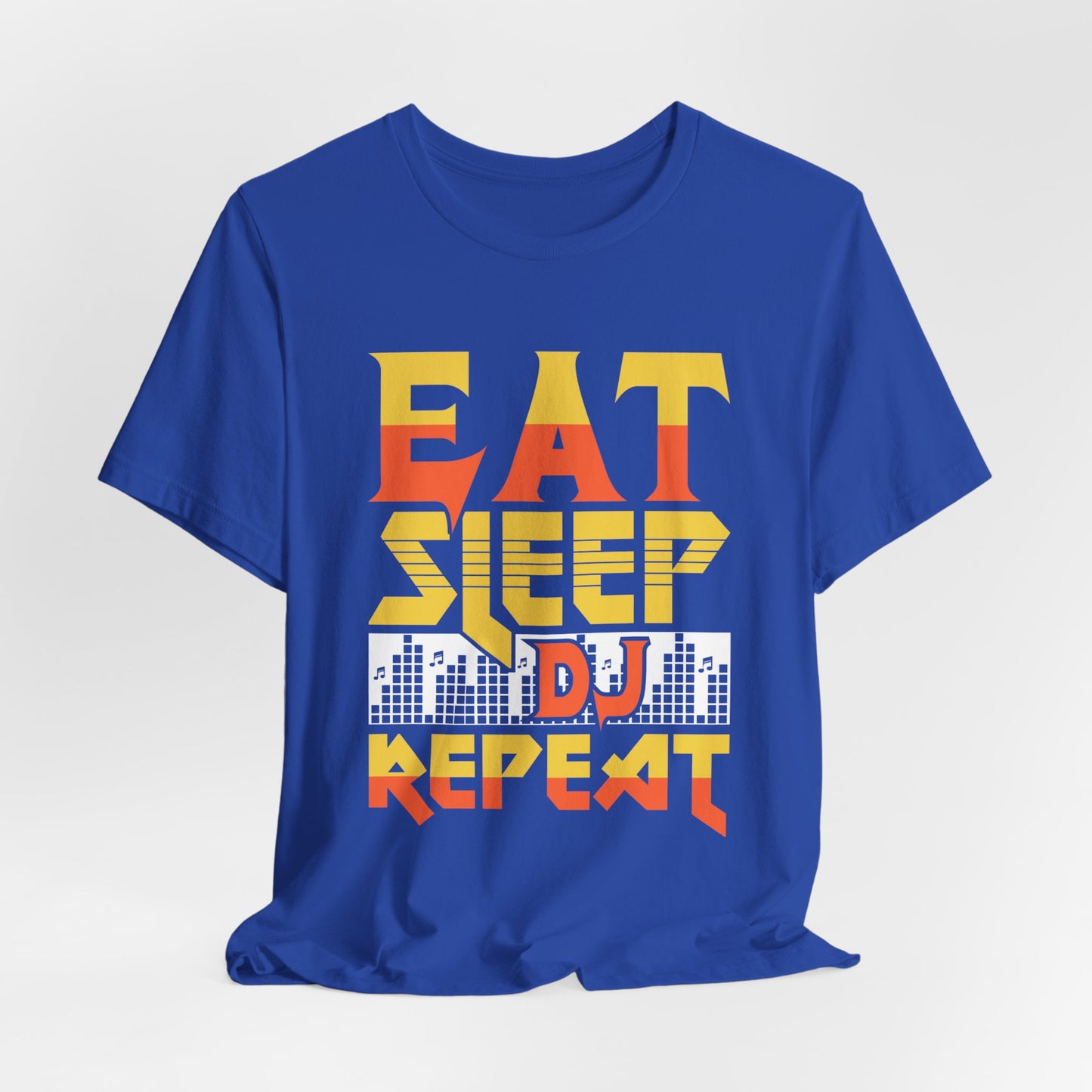 Eat Sleep DJ Repeat - Unisex Jersey Short Sleeve Tee