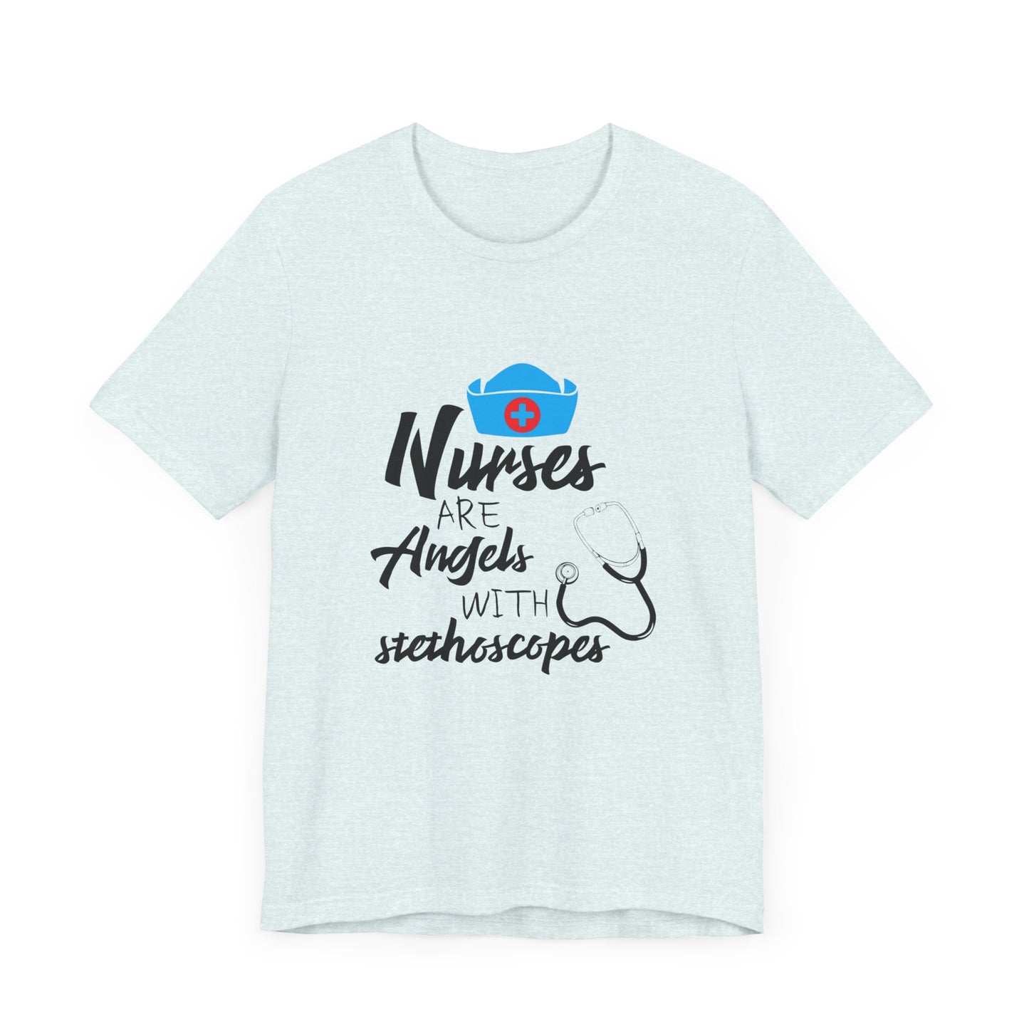 Nurses Are Angels With Stethoscopes - Unisex Jersey Short Sleeve Tee