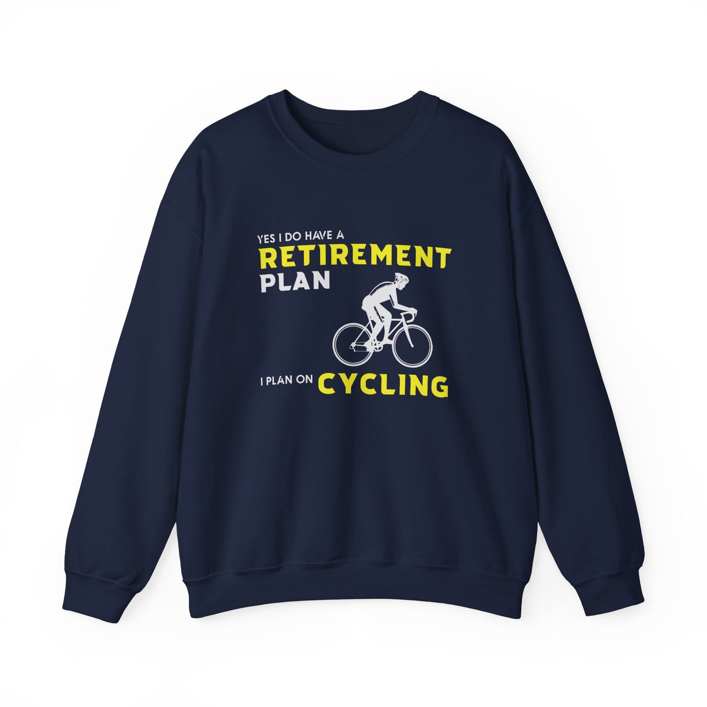 Yes, I Do Have A Retirement Plan, I Plan On Cycling - Unisex Heavy Blend™ Crewneck Sweatshirt