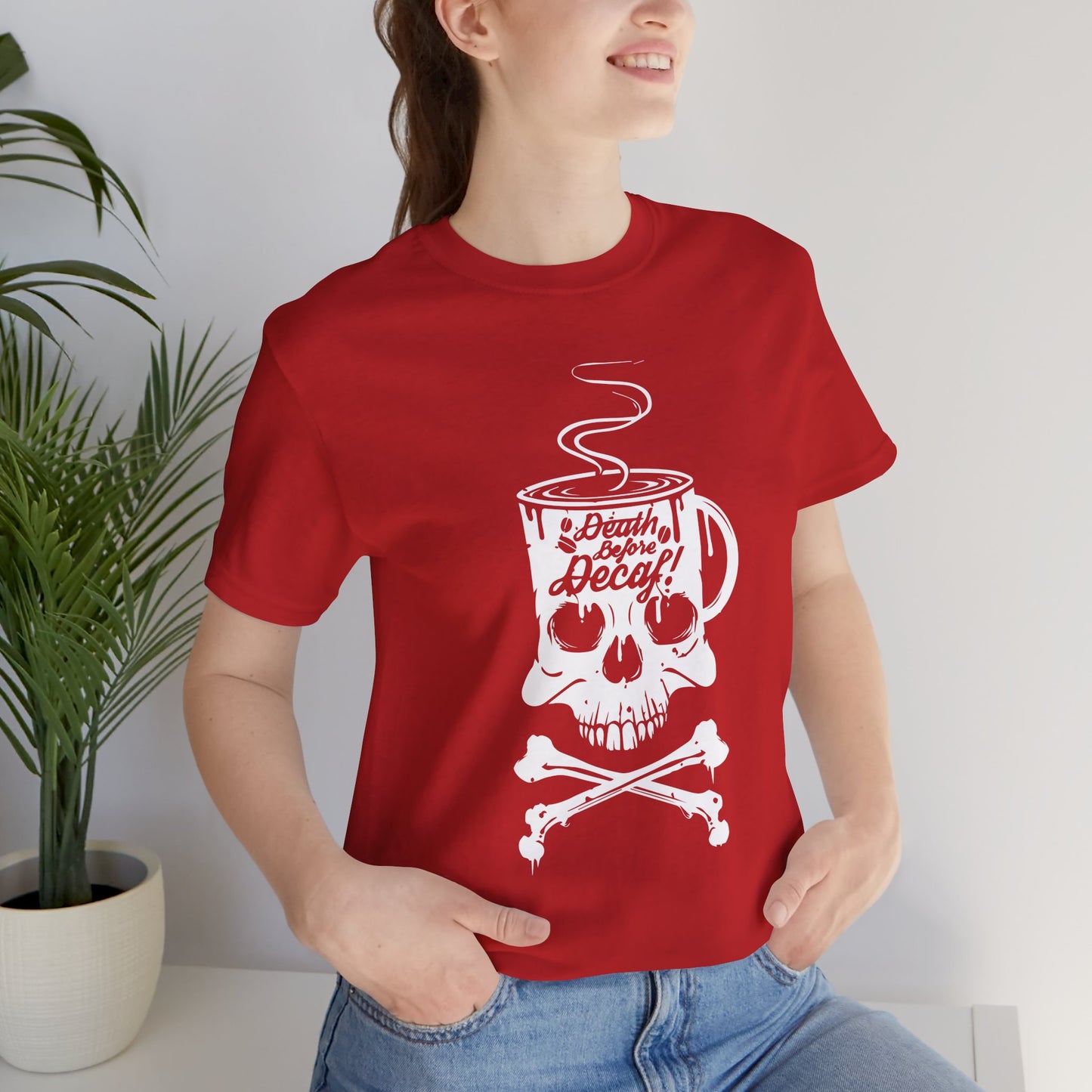 Death Before Decaf - Unisex Jersey Short Sleeve Tee - 12559