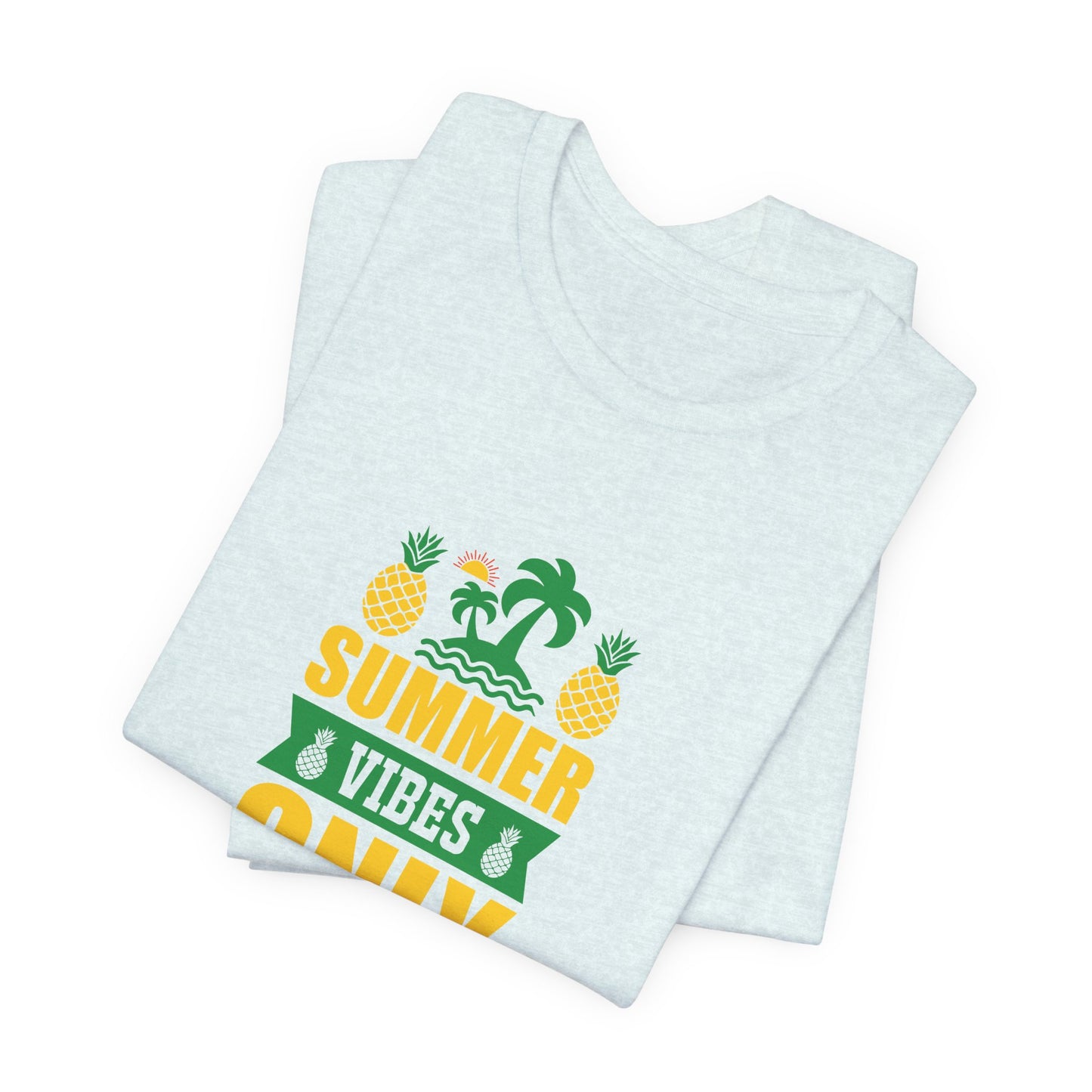 Summer Vibes Only- Unisex Jersey Short Sleeve Tee